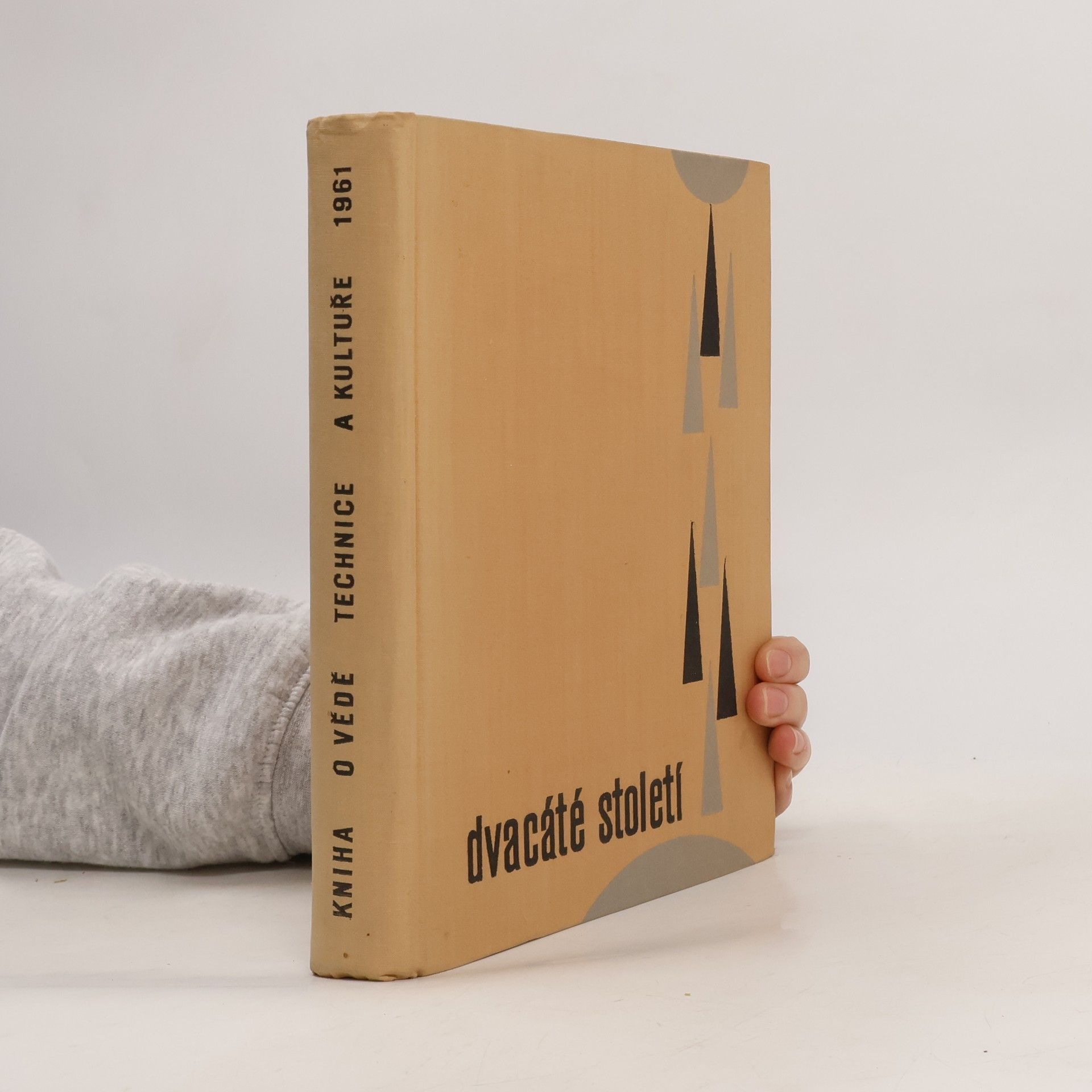 Kniha o vědě, technice a kultuře 1961 - Dvacáté století