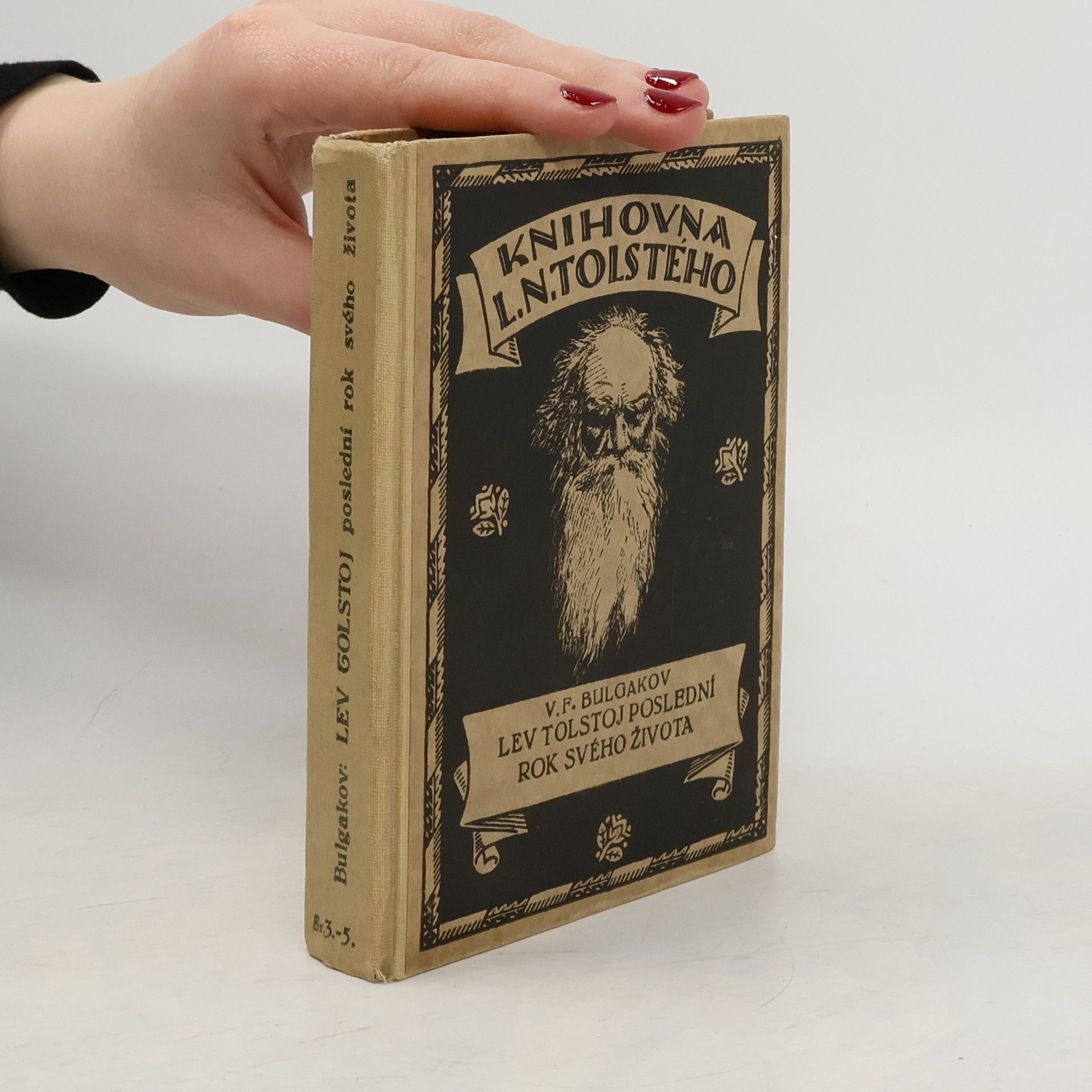 Valentin Fedorovič Bulgakov Lev Tolstoj v poslední rok svého života