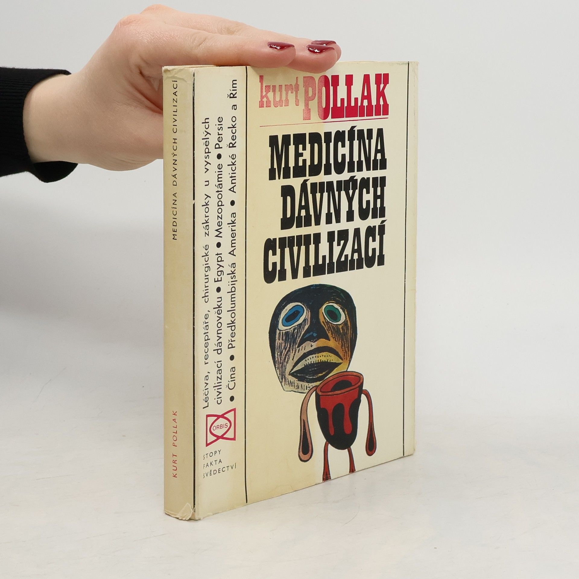 Kurt Pollak Medicína dávných civilizací