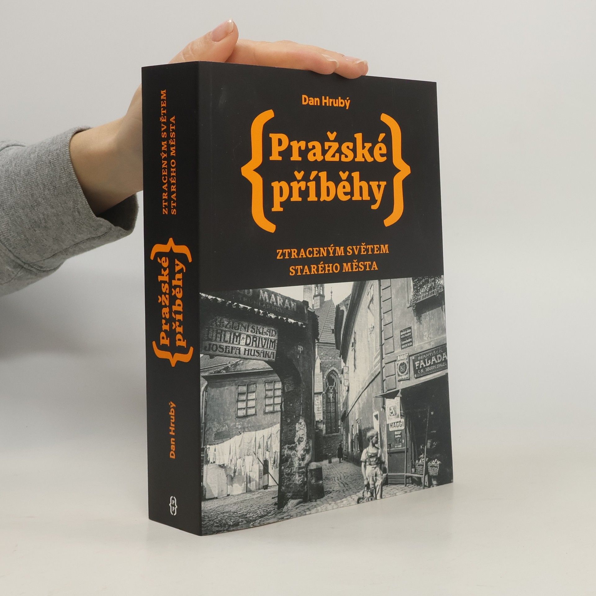 Pražské příběhy : ztraceným světem Starého Města