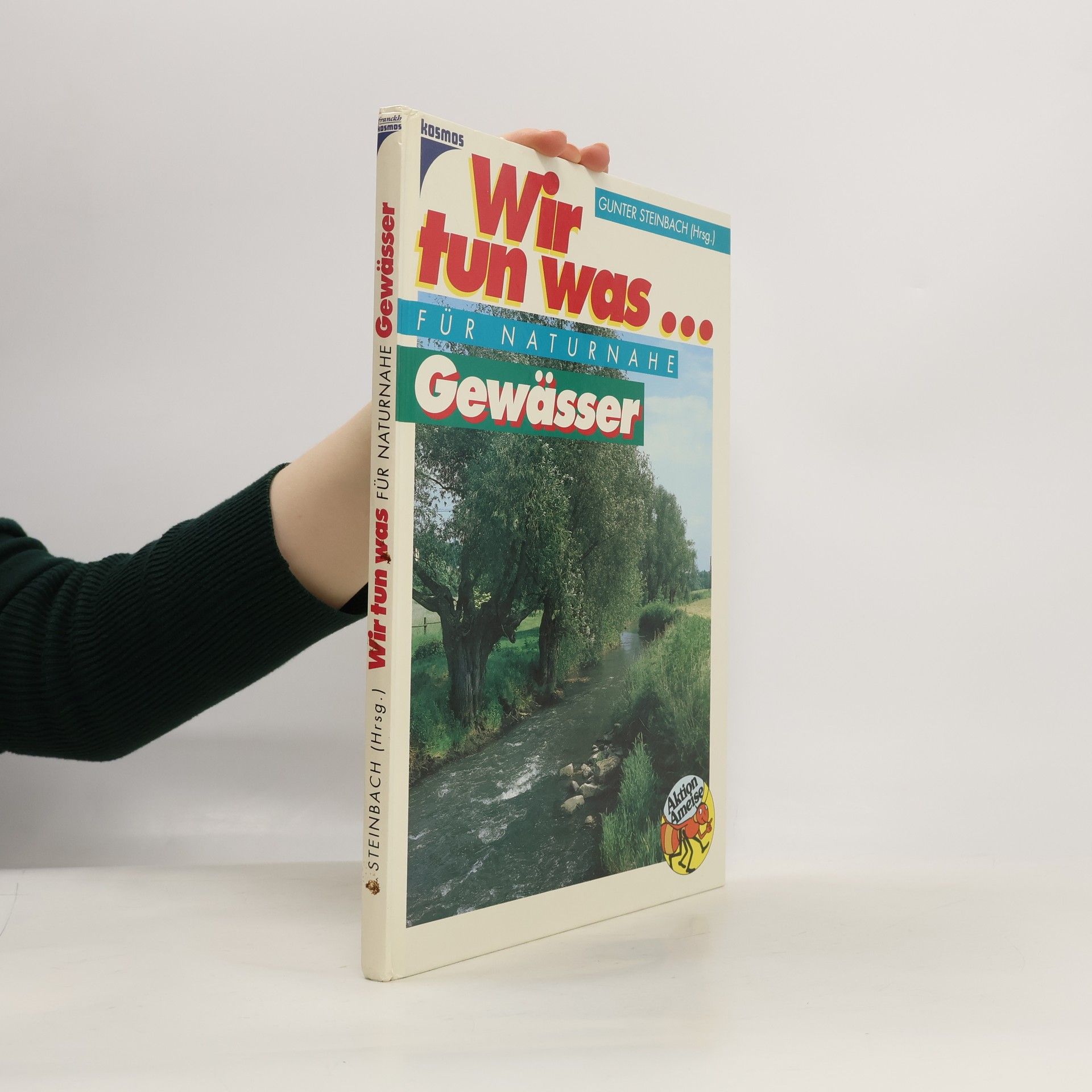 Bruno P. Kremer Wir tun was ... für naturnahe Gewässer