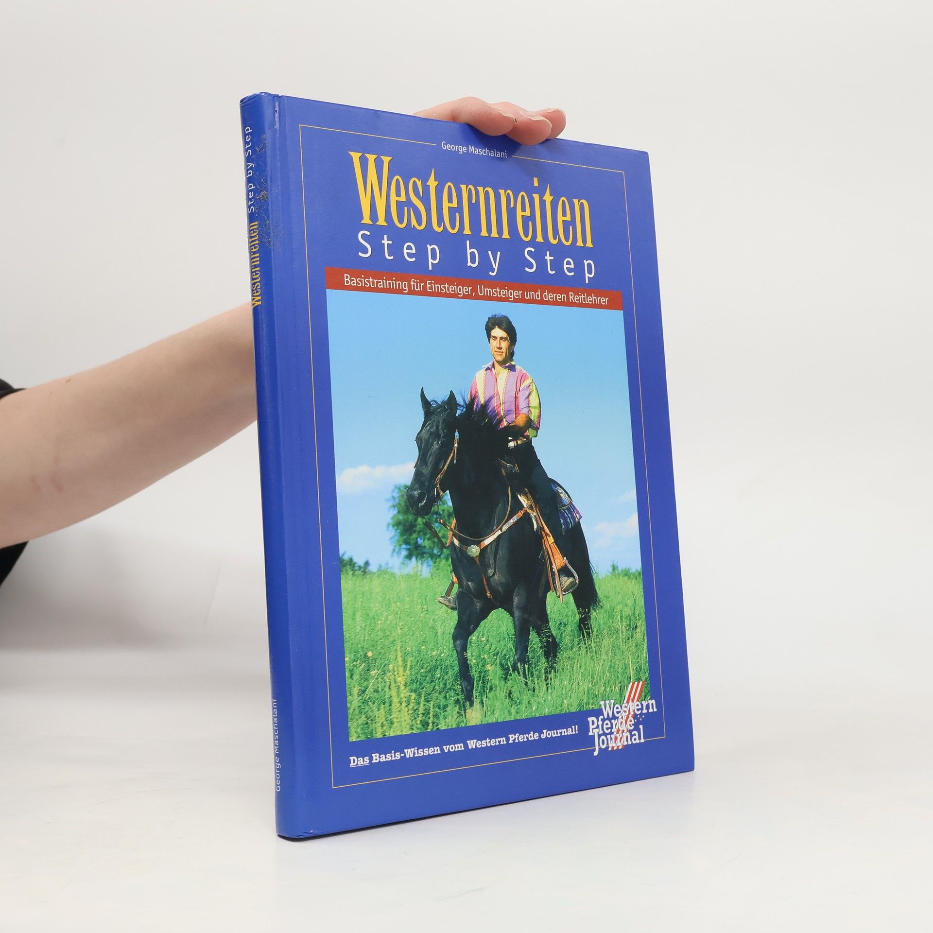 Western Pferde Journal: Westernreiten Step by Step