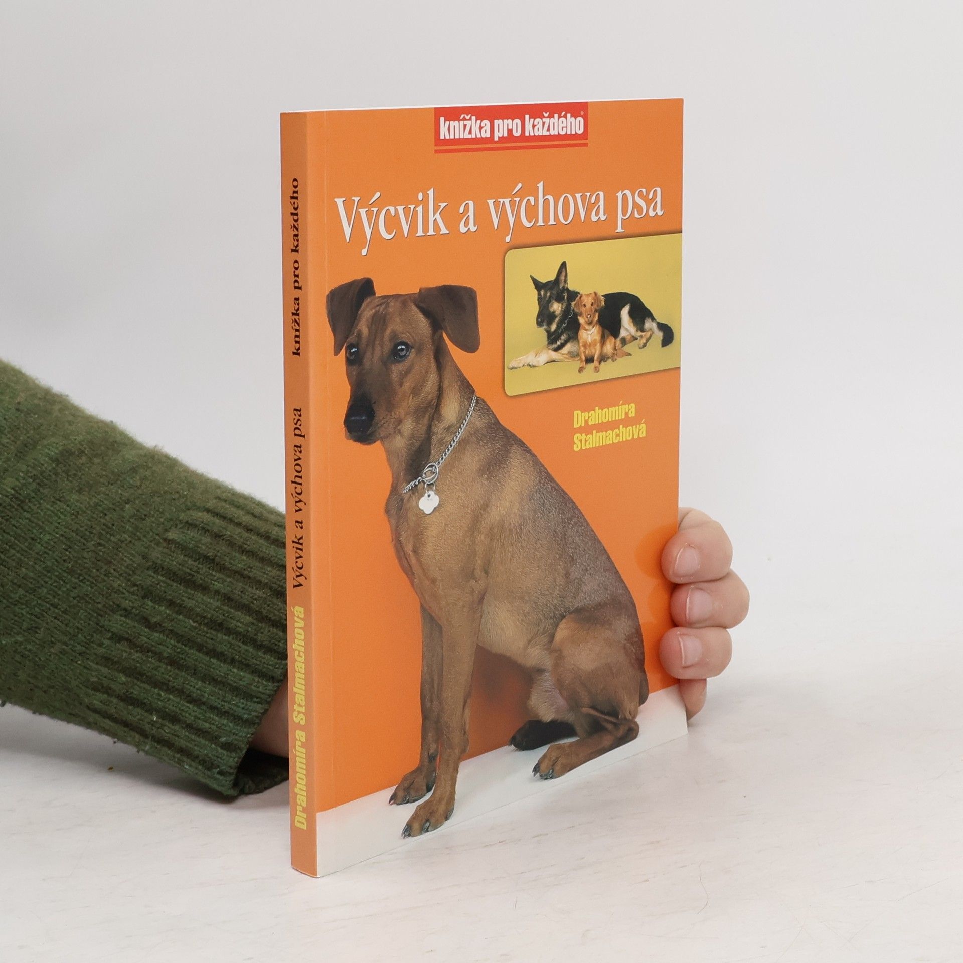 Drahomíra Stalmachová Výcvik a výchova psa