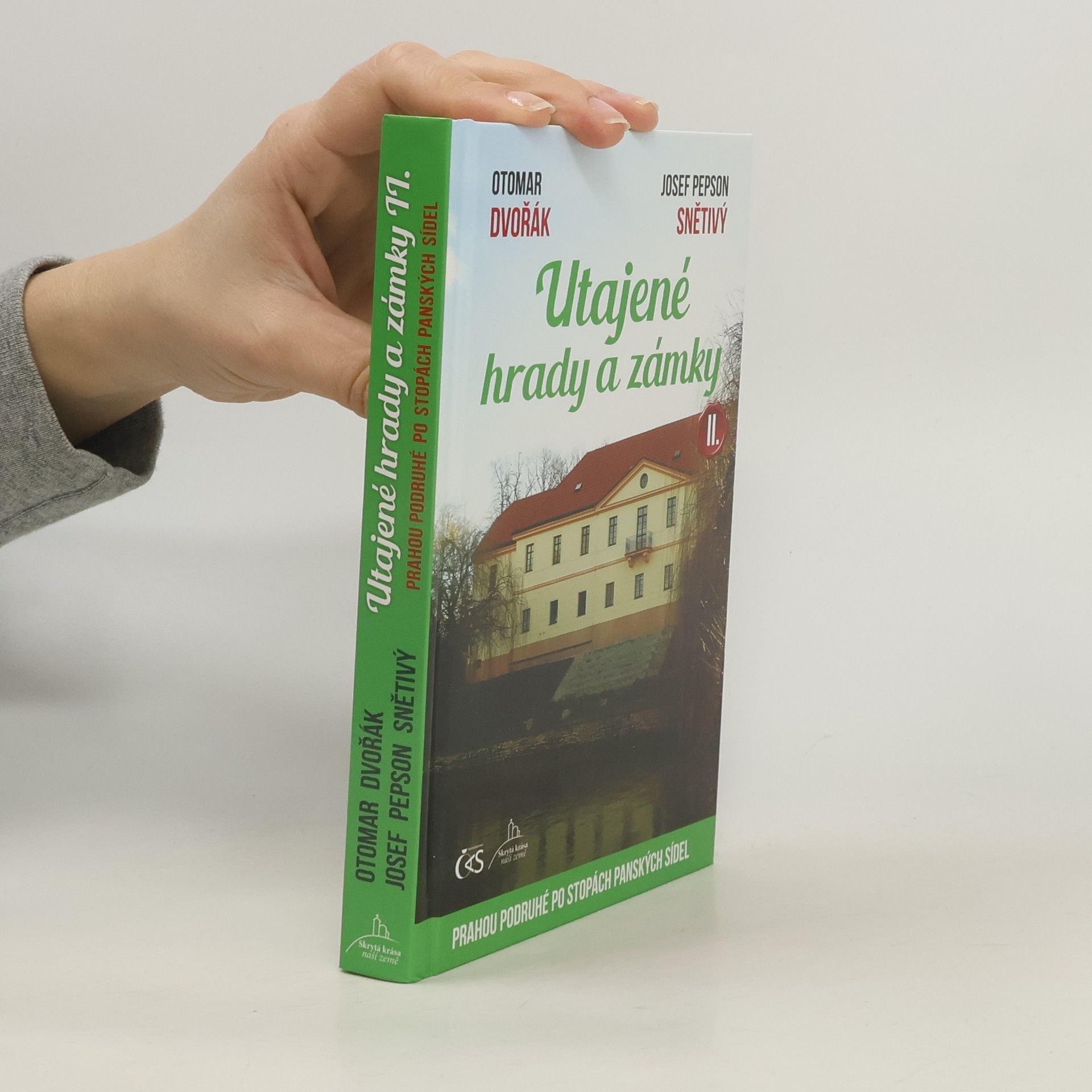 Otomar Dvořák Utajené hrady a zámky II. aneb Prahou podruhé po stopách panských sídel