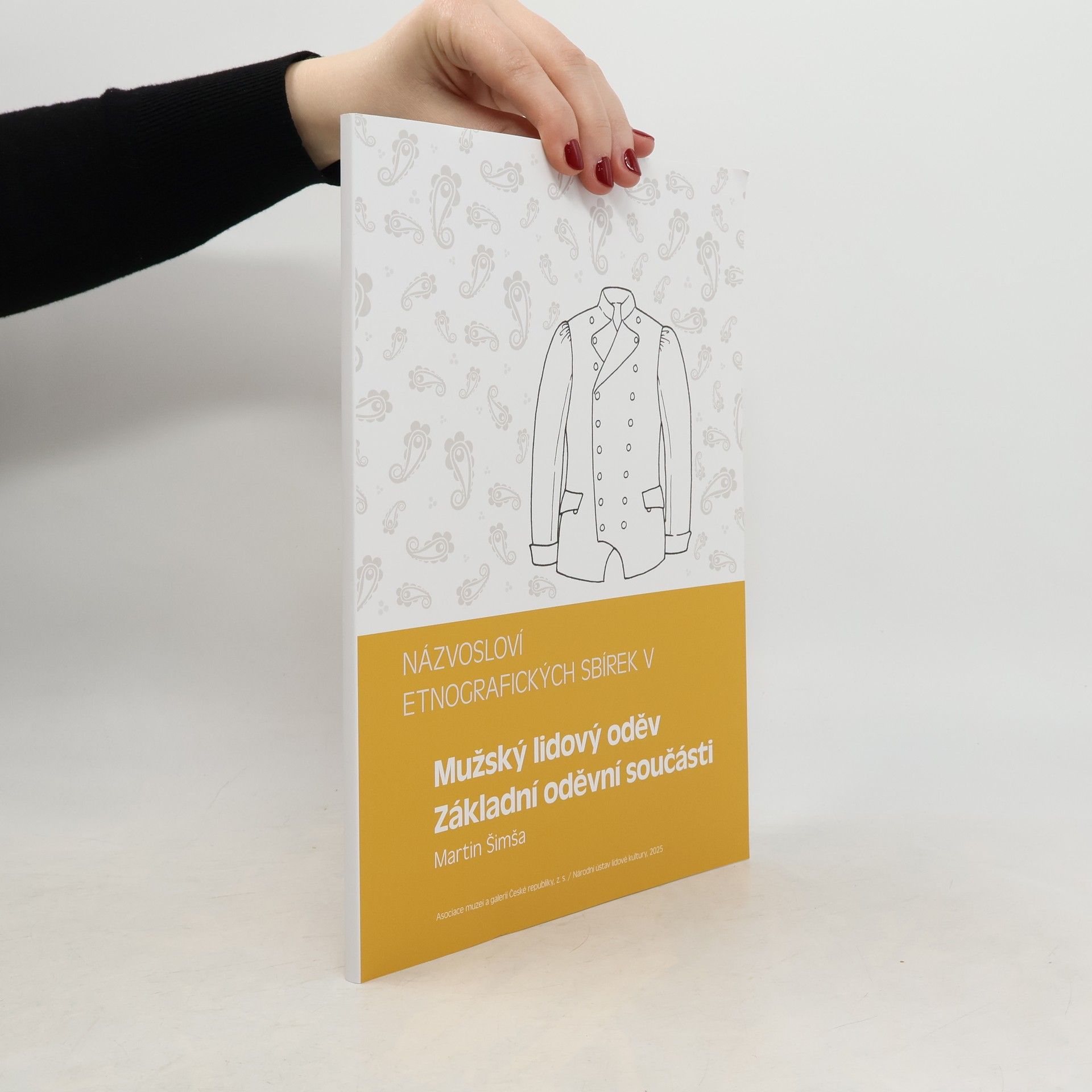 Martin Šimsa Mužský lidový oděv. Základní oděvní součásti
