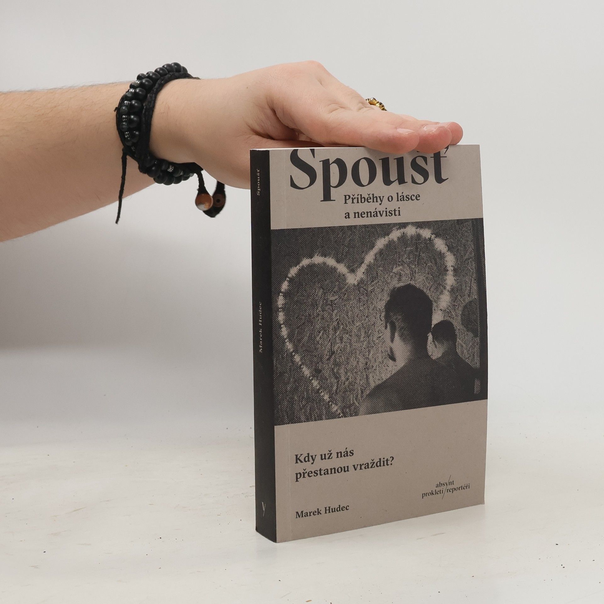 Marek Hudec Spoušť: Příběhy o lásce a nenávisti
