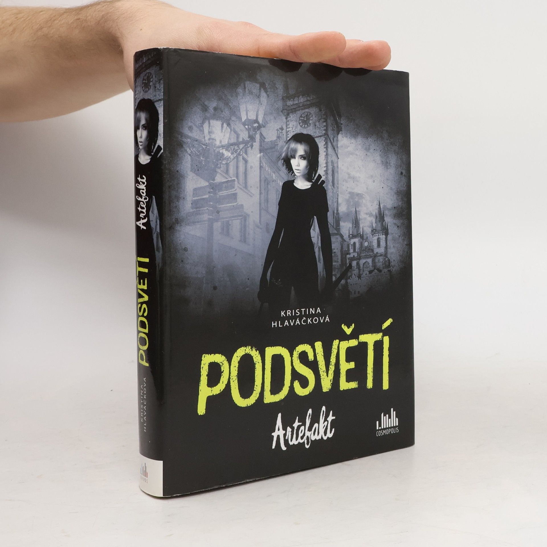 Kristina Hlaváčková Podsvětí. Artefakt.