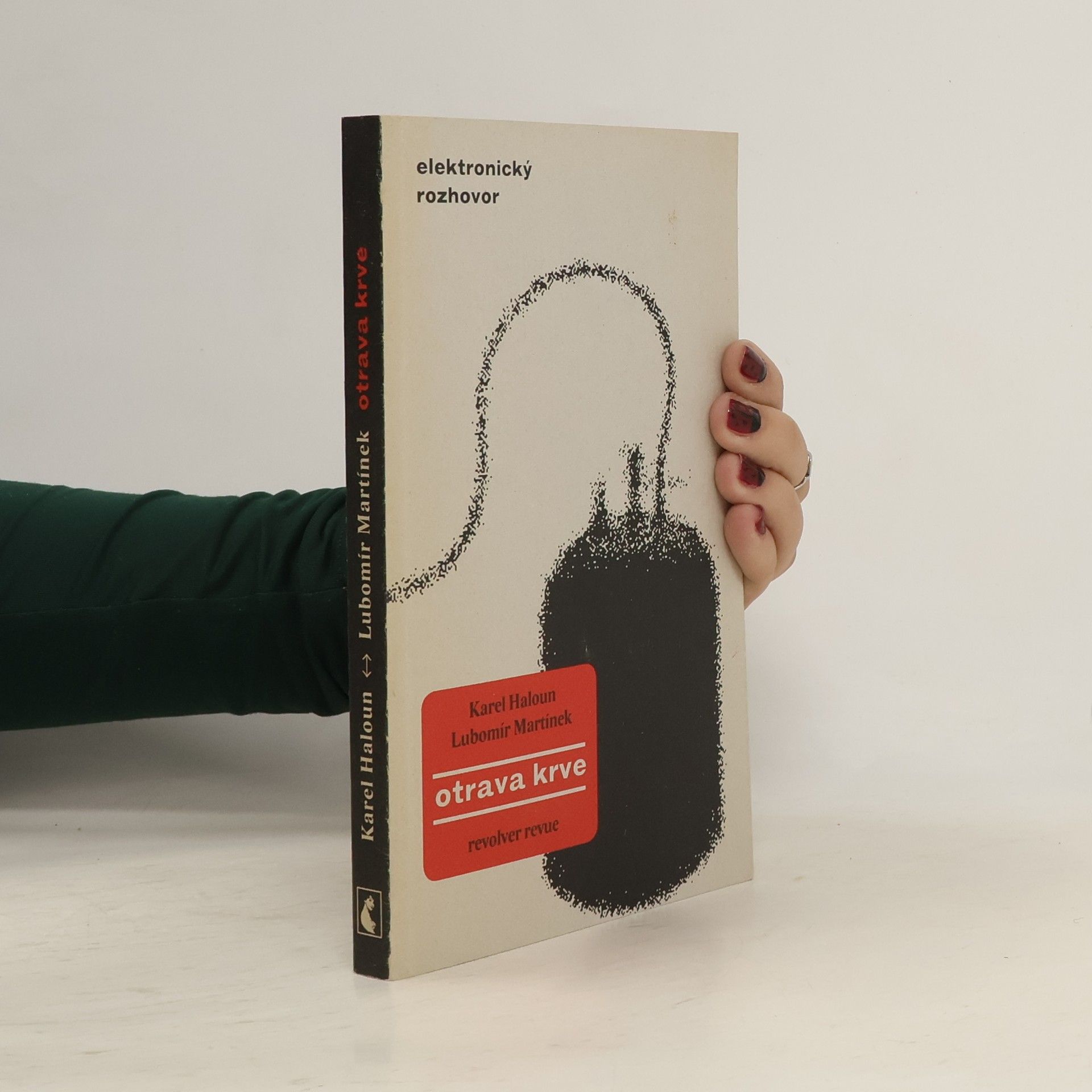 Karel Haloun Otrava krve. Elektronický rozhovor