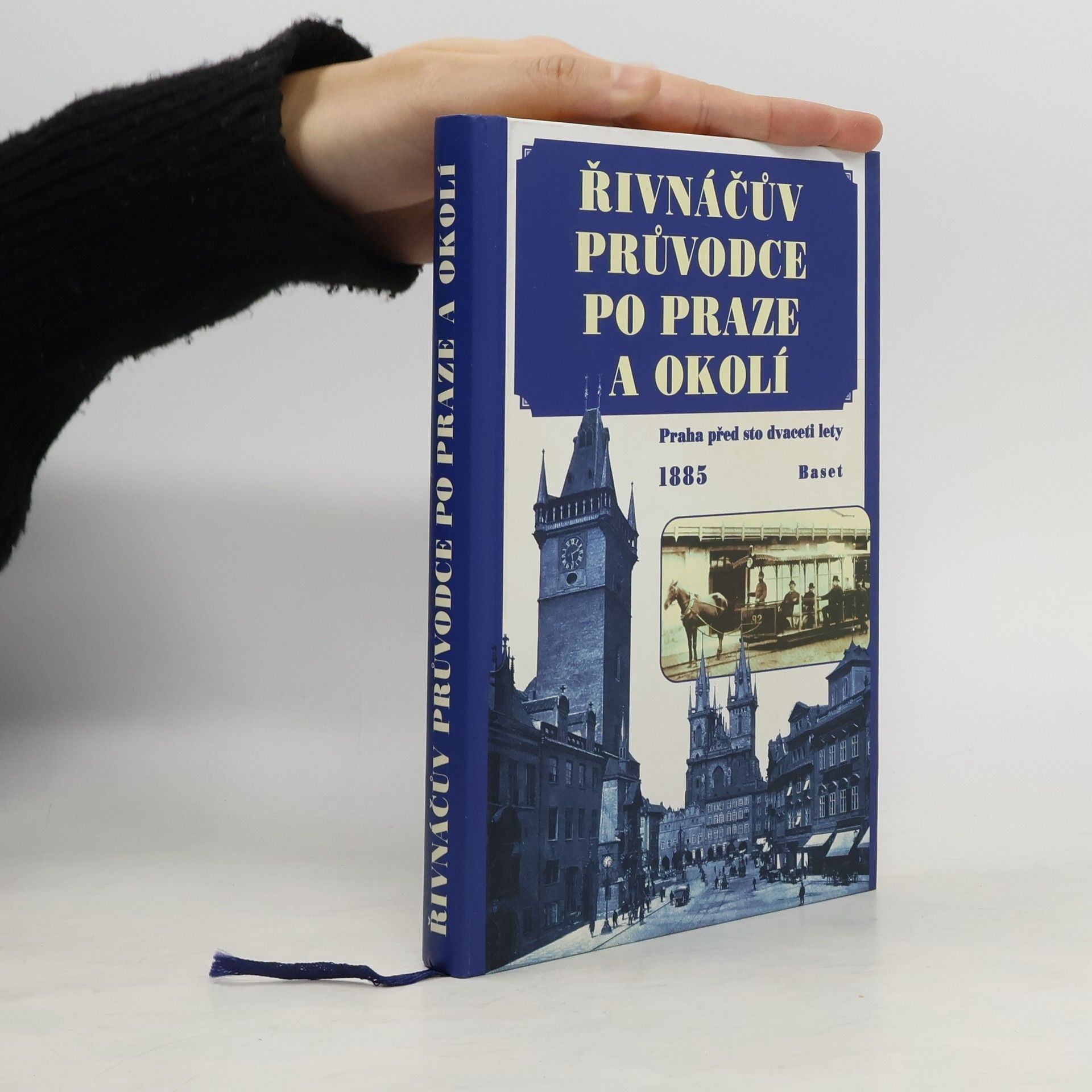 František Adolf Borovský Řivnáčův průvodce po Praze a okolí. Praha před sto dvaceti lety