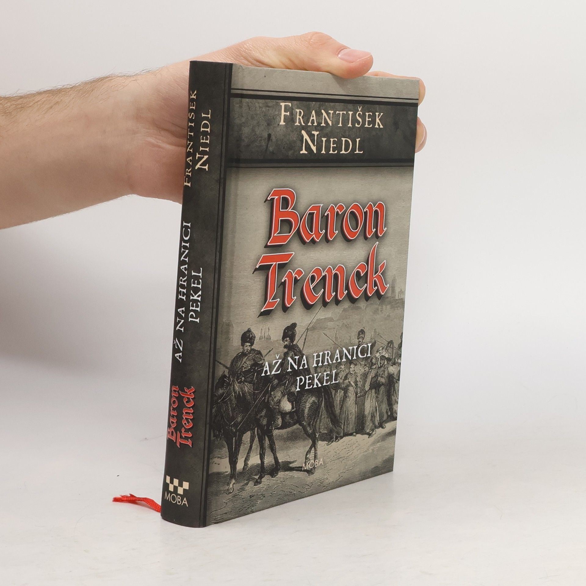 František Niedl Baron Trenck. Až na hranici pekel