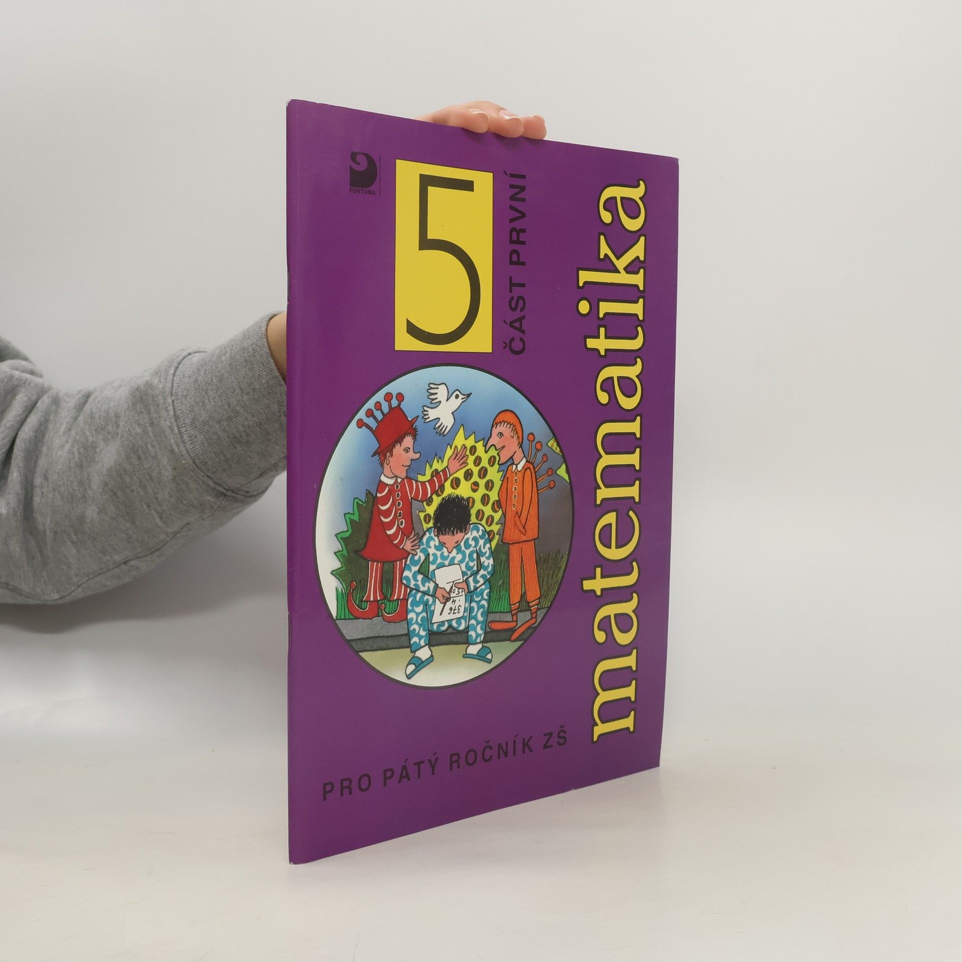Autorenkollektiv Matematika pro 5. ročník ZŠ, část první