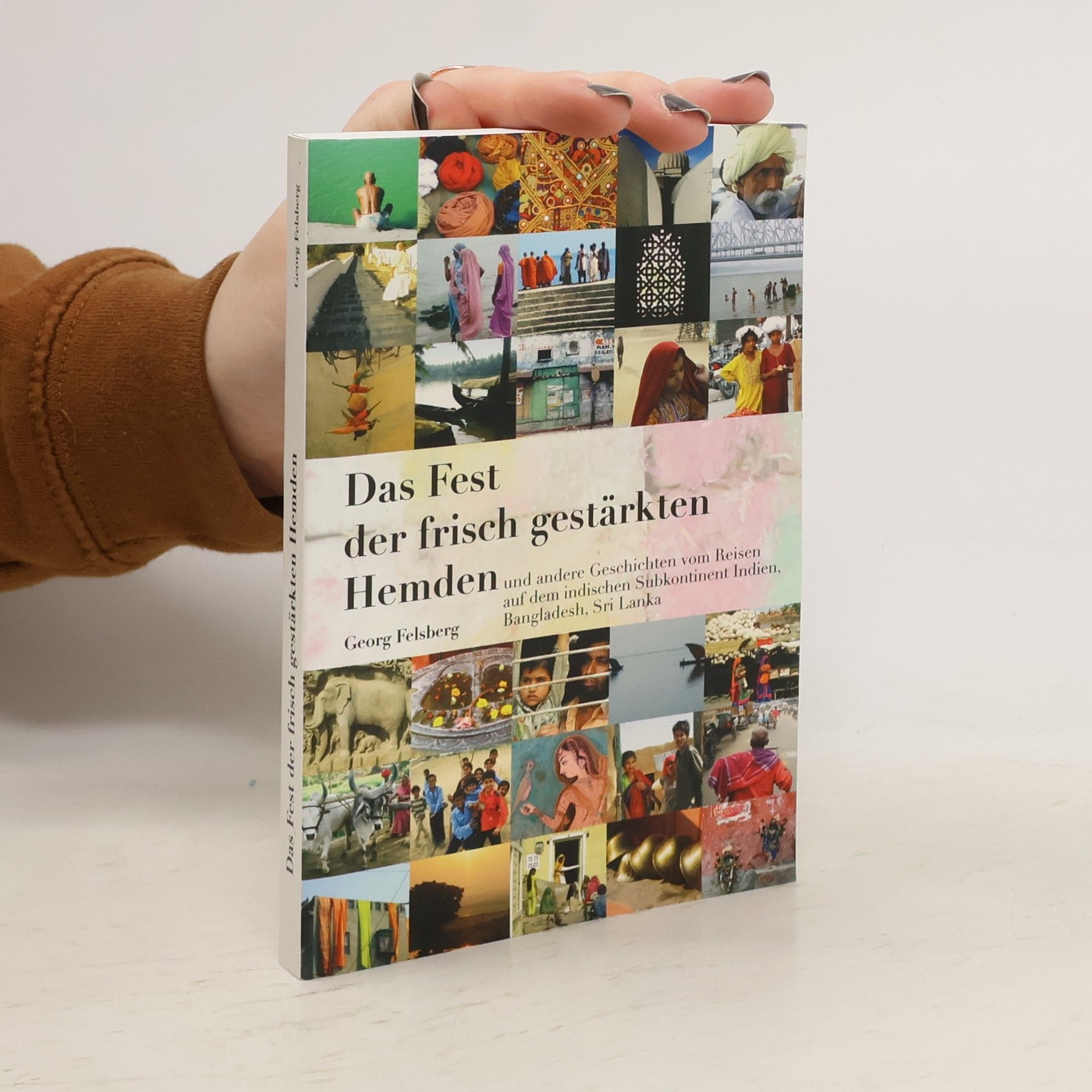 Georg Felsberg Das Fest der frisch gestärkten Hemden