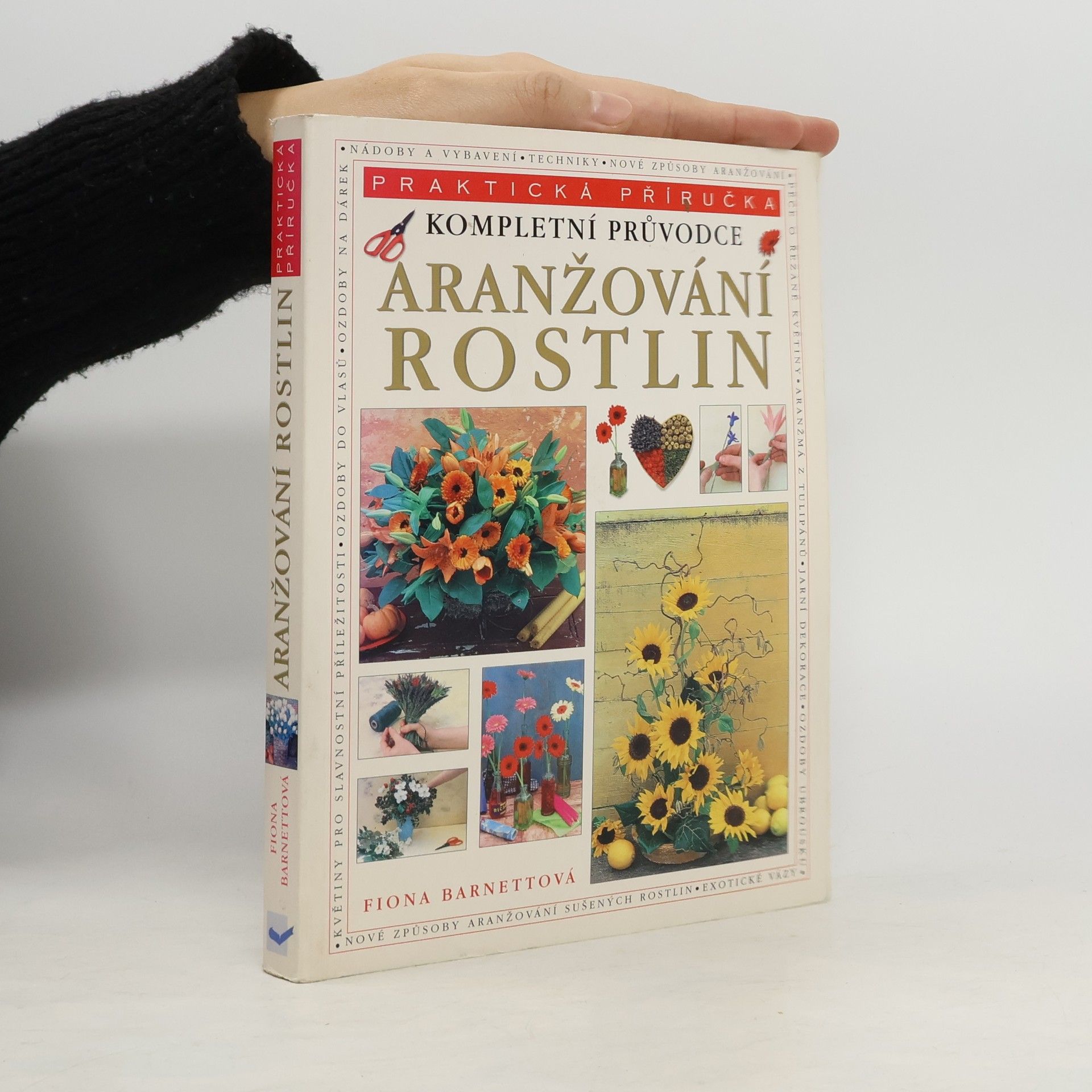 Various authors Kompletní průvodce aranžování rostlin