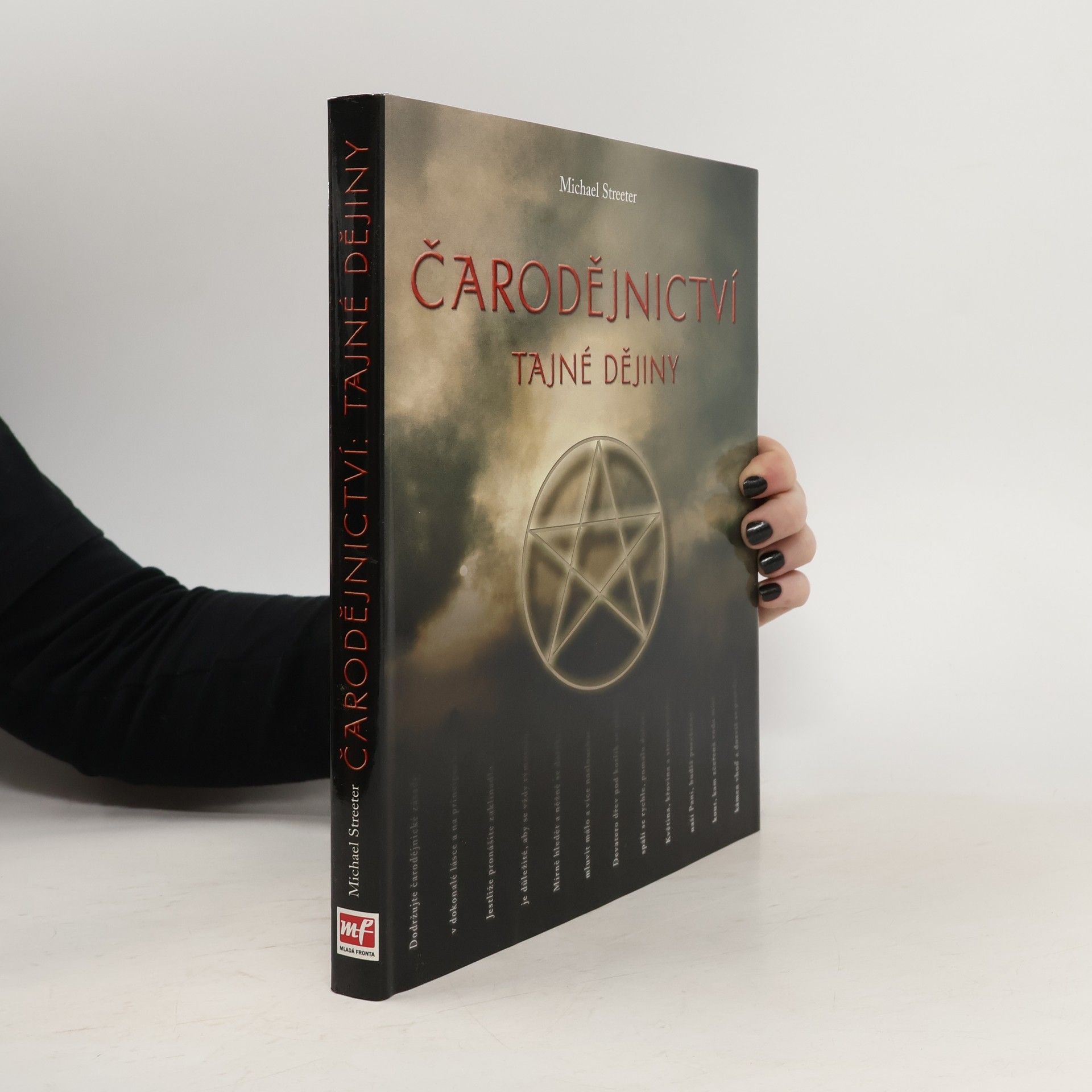Michael Streeter Čarodějnictví.Tajné dějiny.