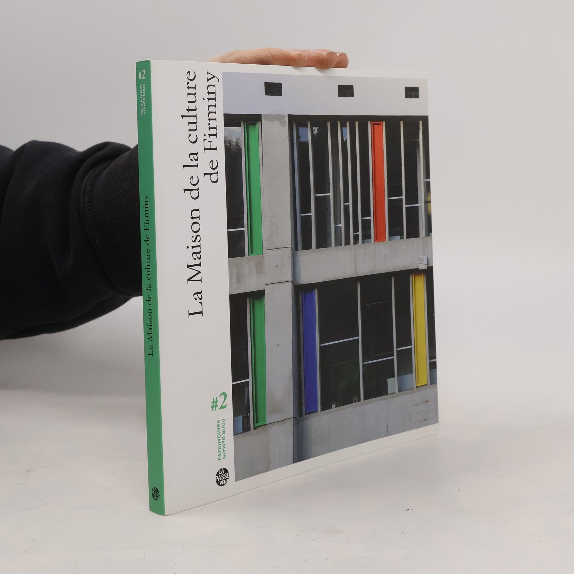 Gilles Ragot Patrimoines pour demain - 2: La Maison de la culture de Firminy