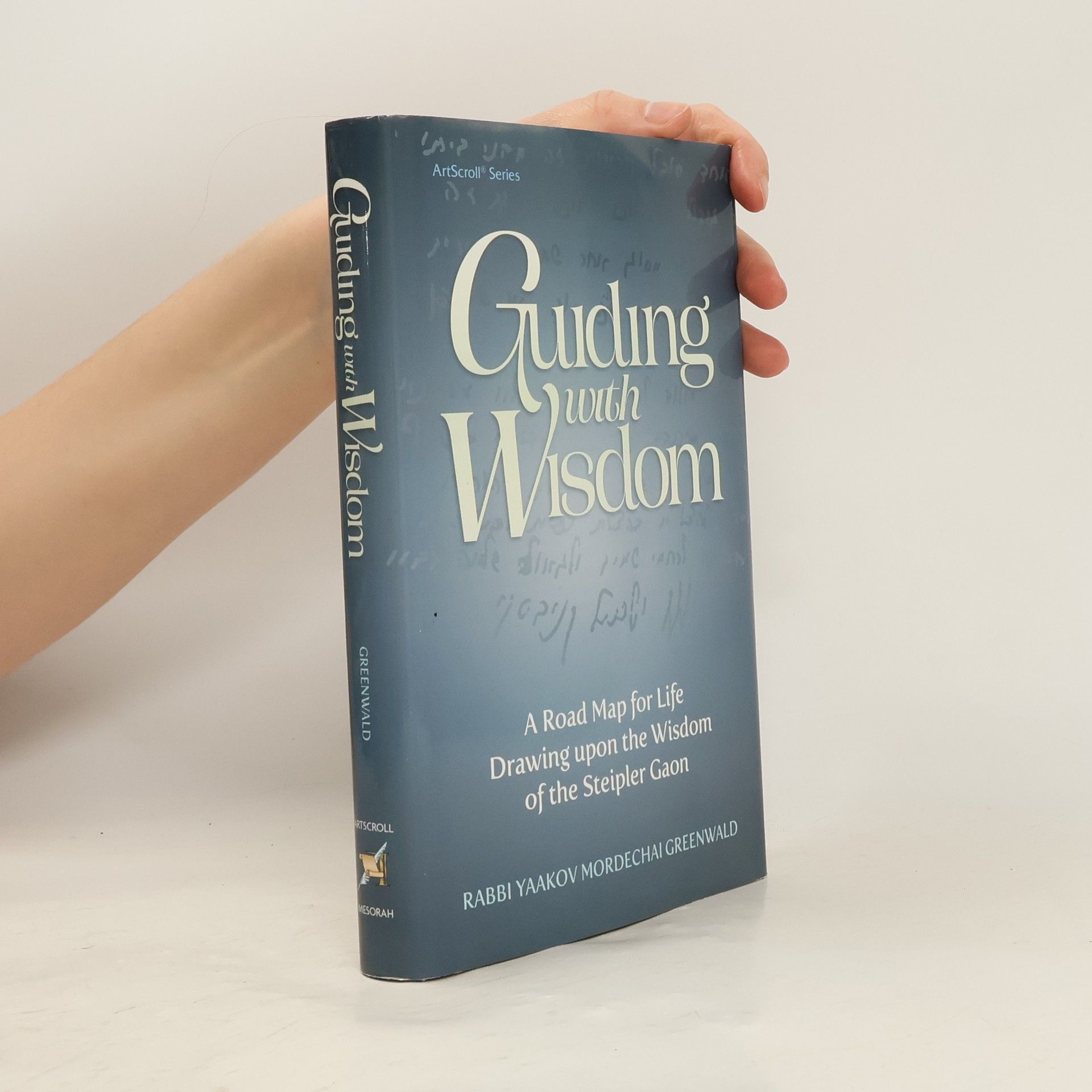 Rabbi and Dr. Yaakov Mordechai Greenwald Guiding with Wisdom