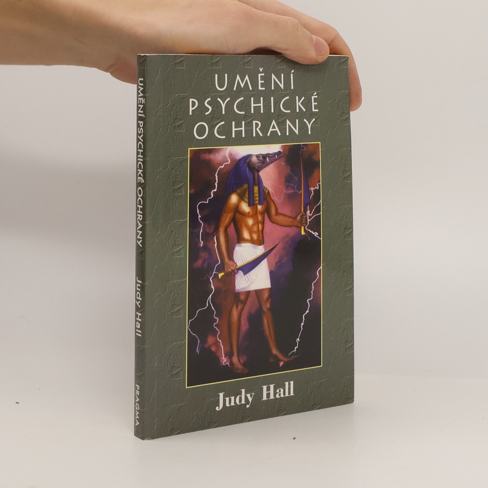 Judy Hall Umění psychické ochrany