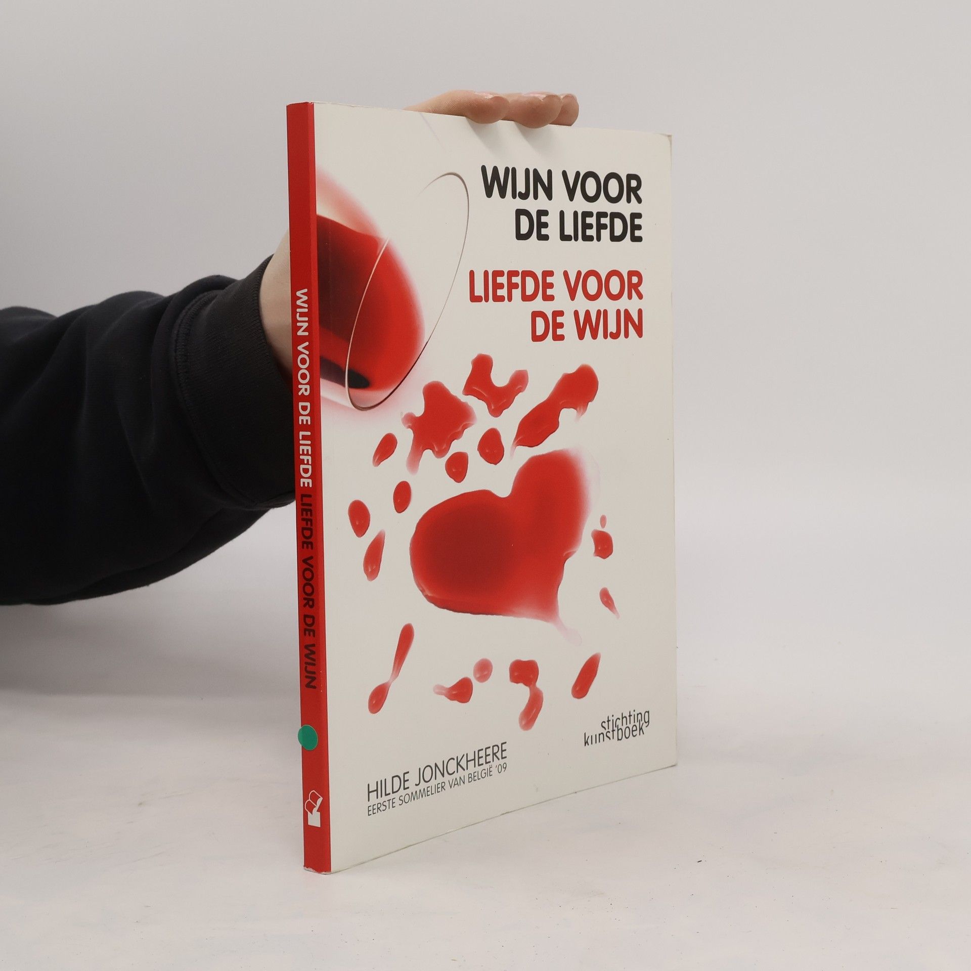 Hilde Jonckheere Wijn voor de Liefde... Liefde voor de Wijn