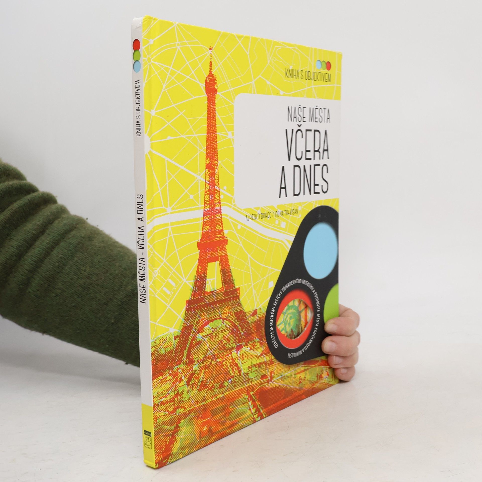 Irena Trevisan Kniha s objektivem: Naše města včera a dnes