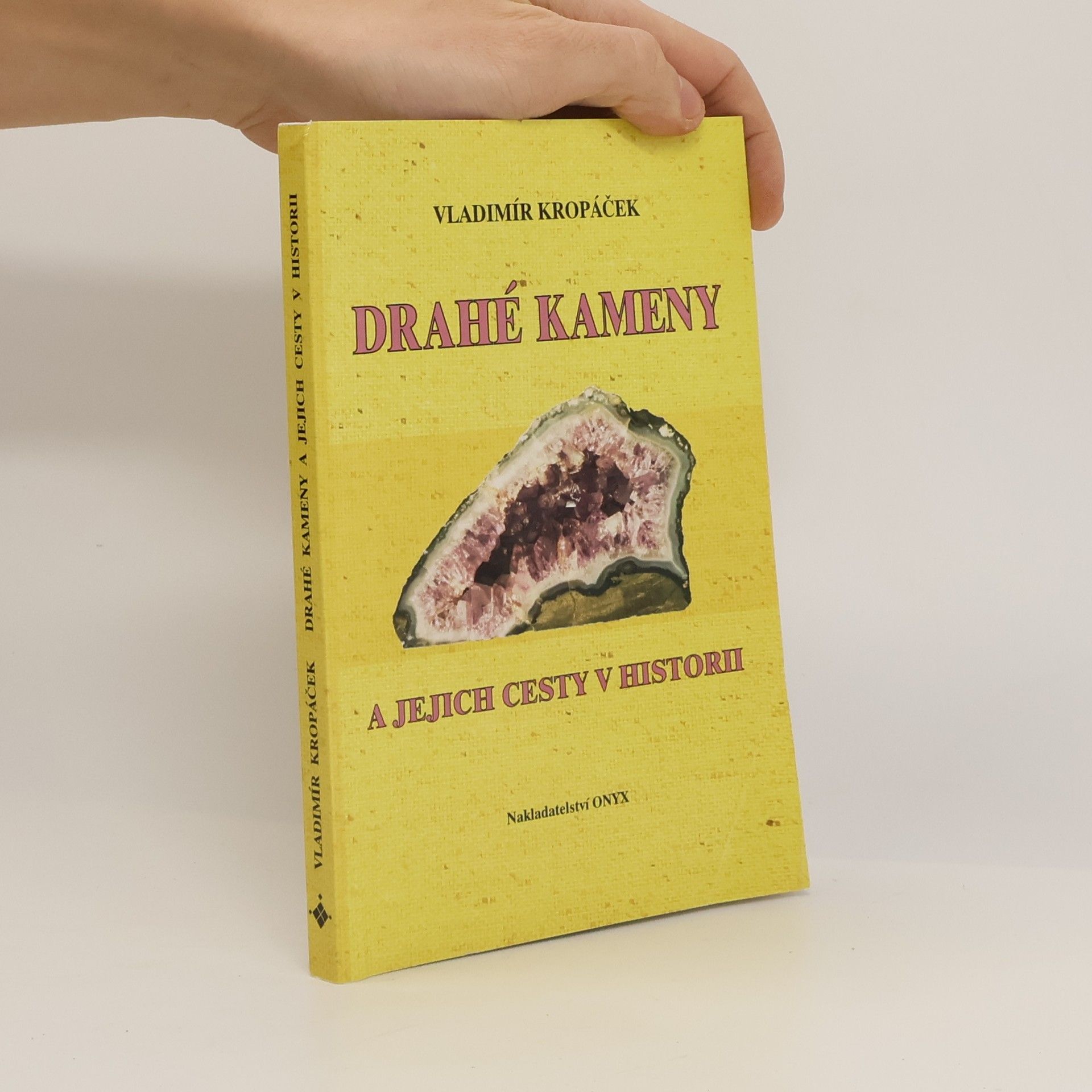 Vladimír Kropáček Drahé kameny a jejich cesty v historii