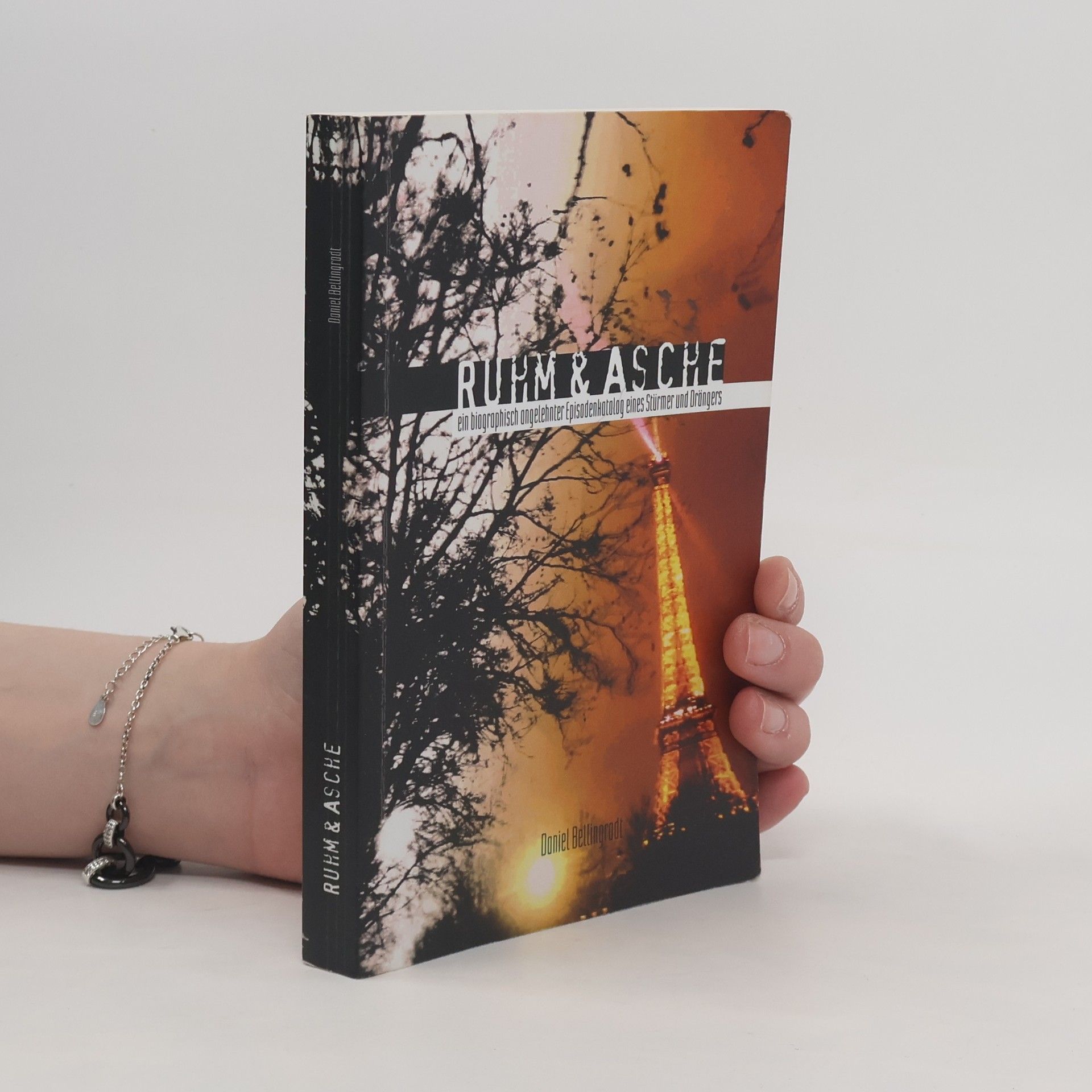 Daniel Bellingrodt Ruhm und Asche