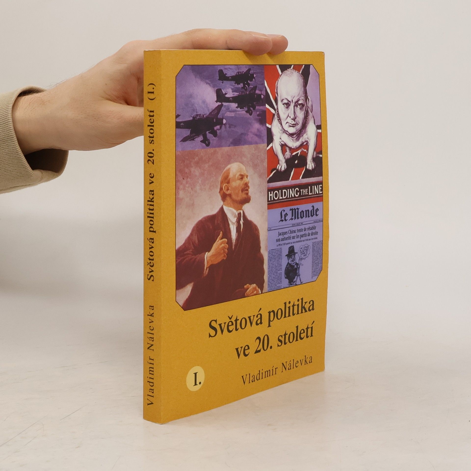Vladimír Nálevka Světová politika ve 20. století I