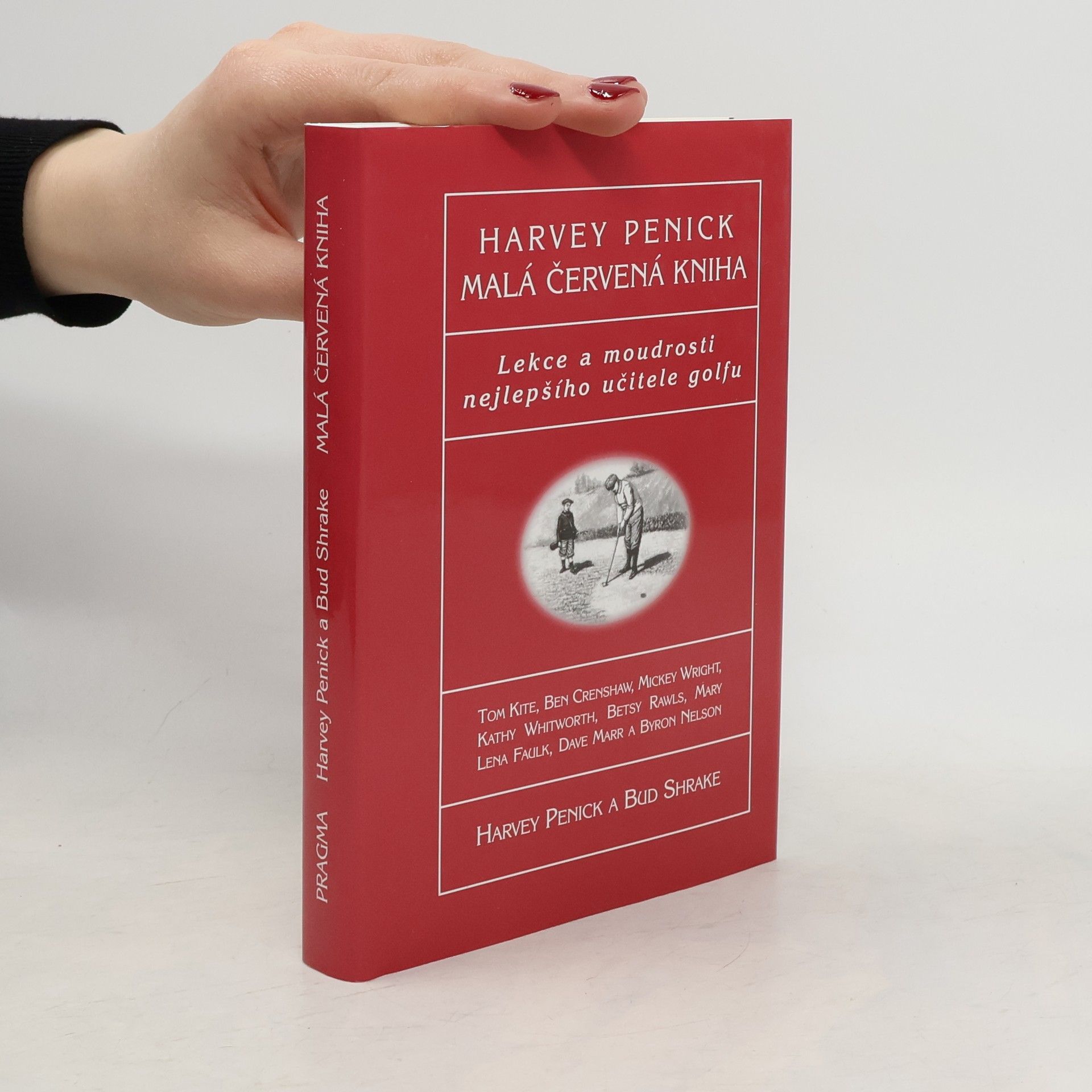 Malá červená kniha : lekce a moudrosti nejlepšího učitele golfu