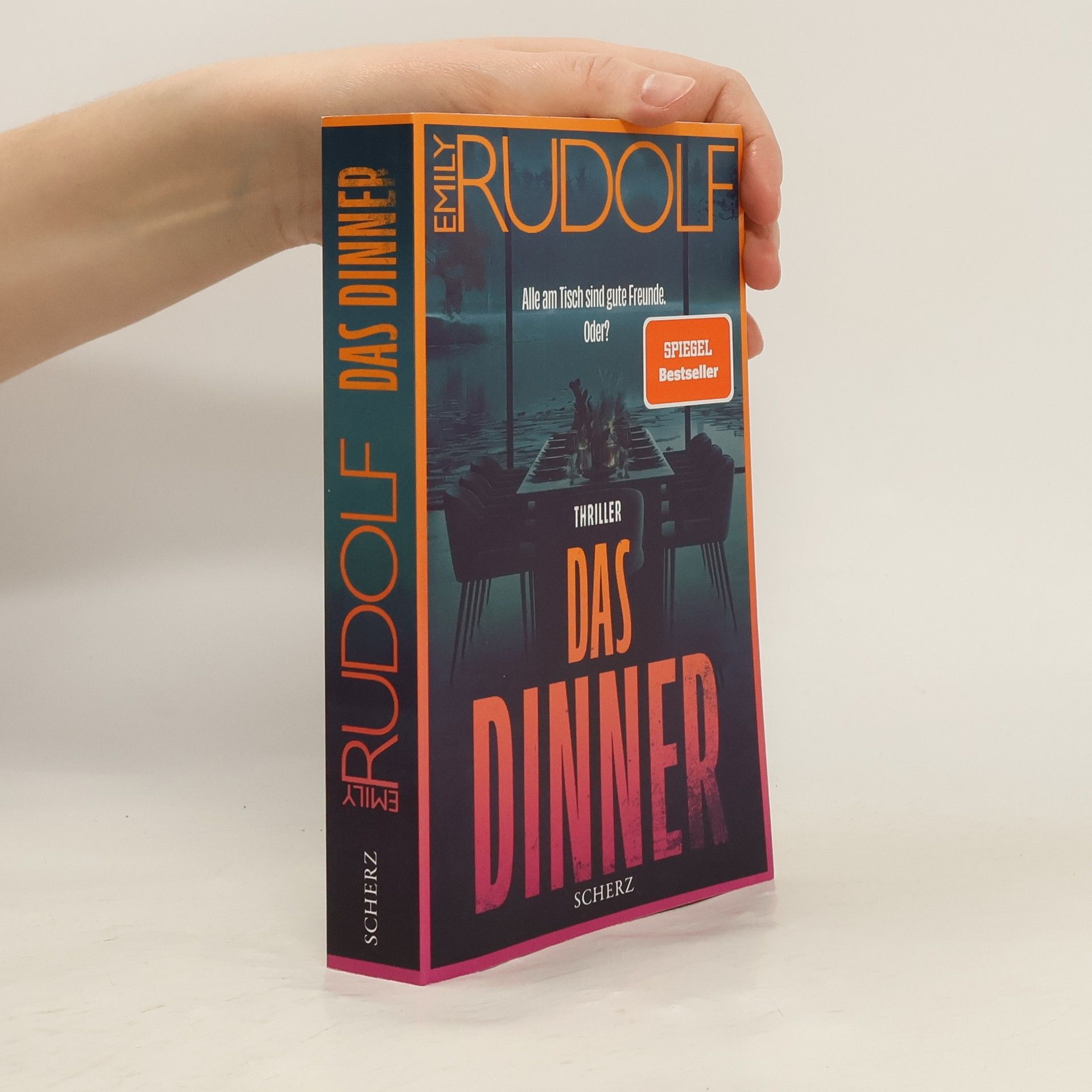 Emily Rudolf Das Dinner - Alle am Tisch sind gute Freunde. Oder?