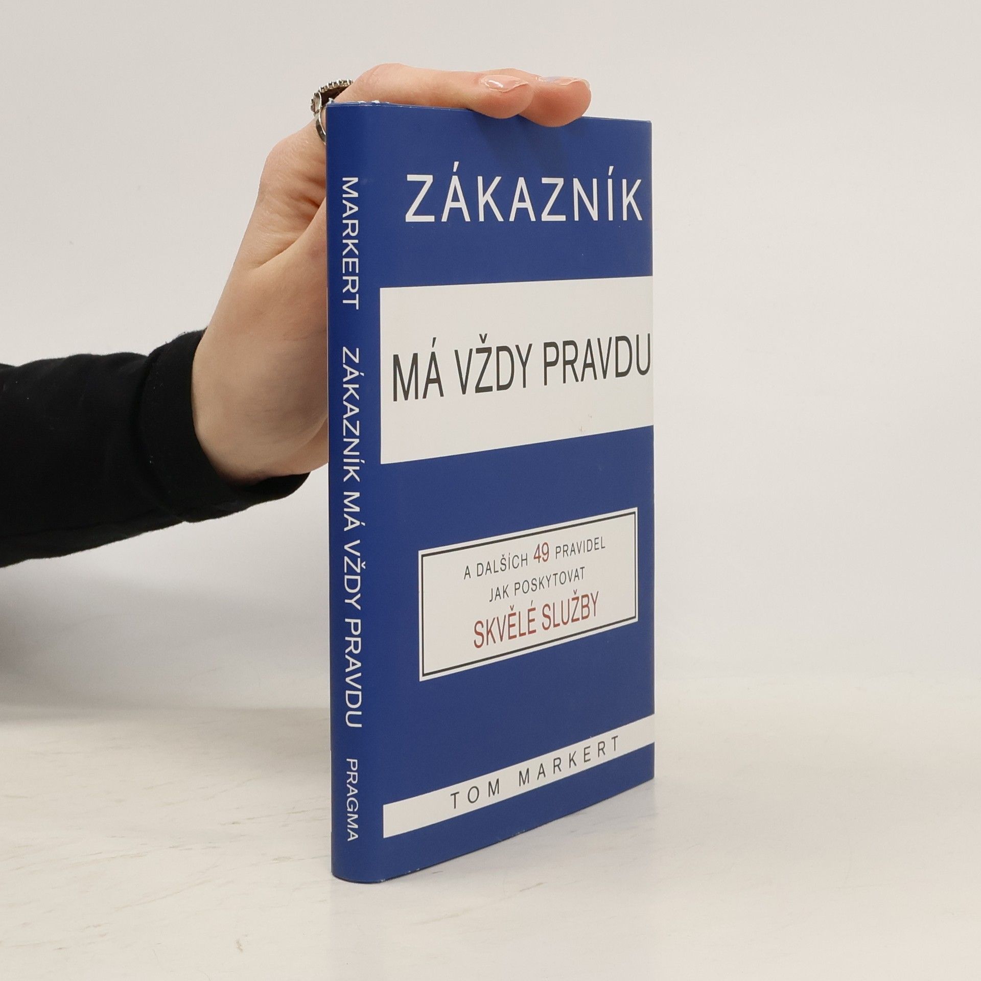 Tom Markert Zákazník má vždy pravdu