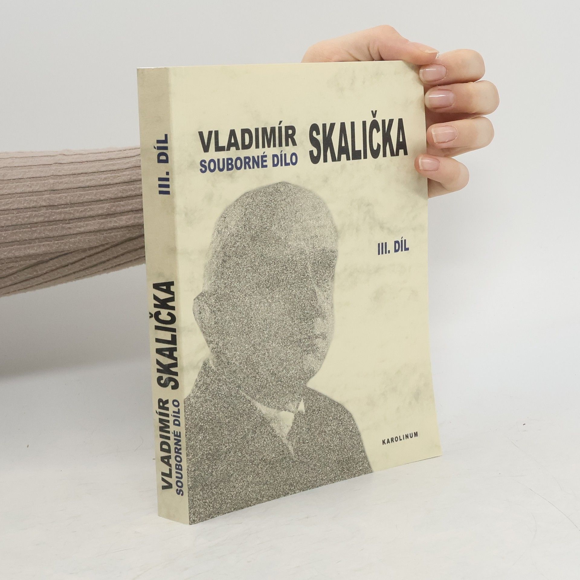 Vladimír Skalička Souborné dílo Vladimíra Skaličky - 3. díl (1964-1994)