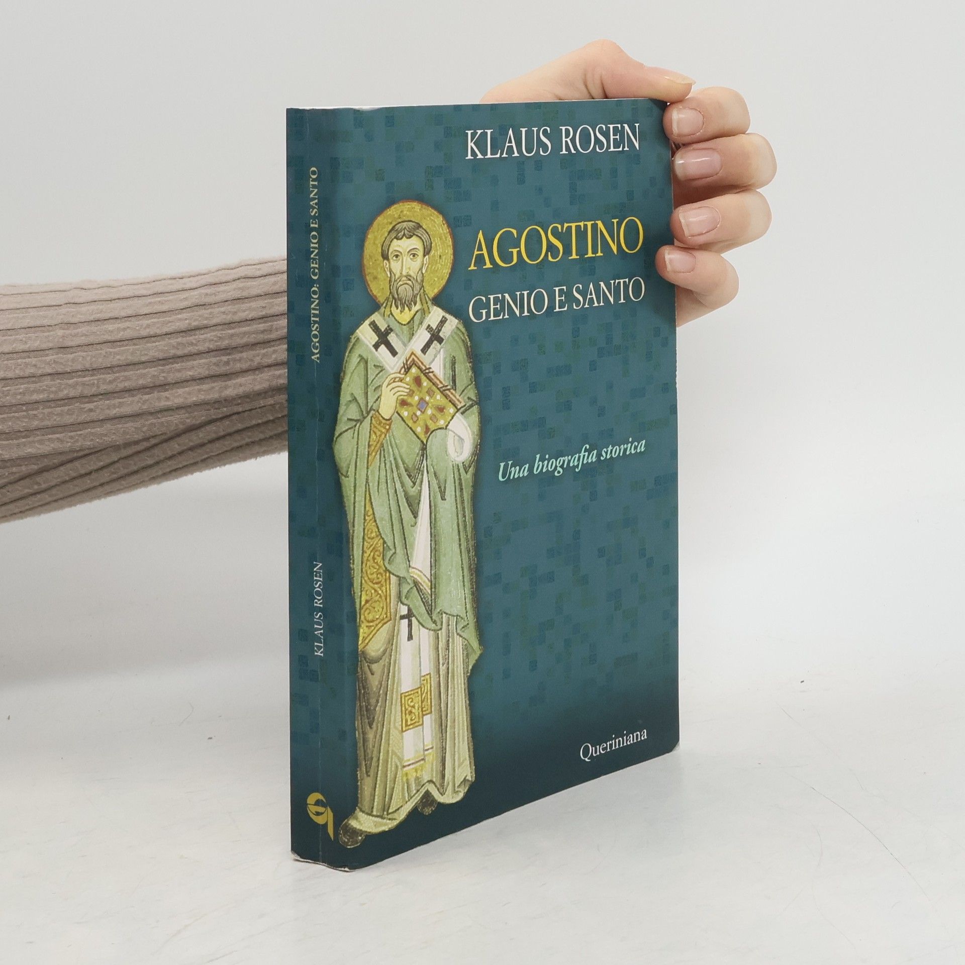 Klaus Rosen Agostino. Genio e santo. Una biografia storica