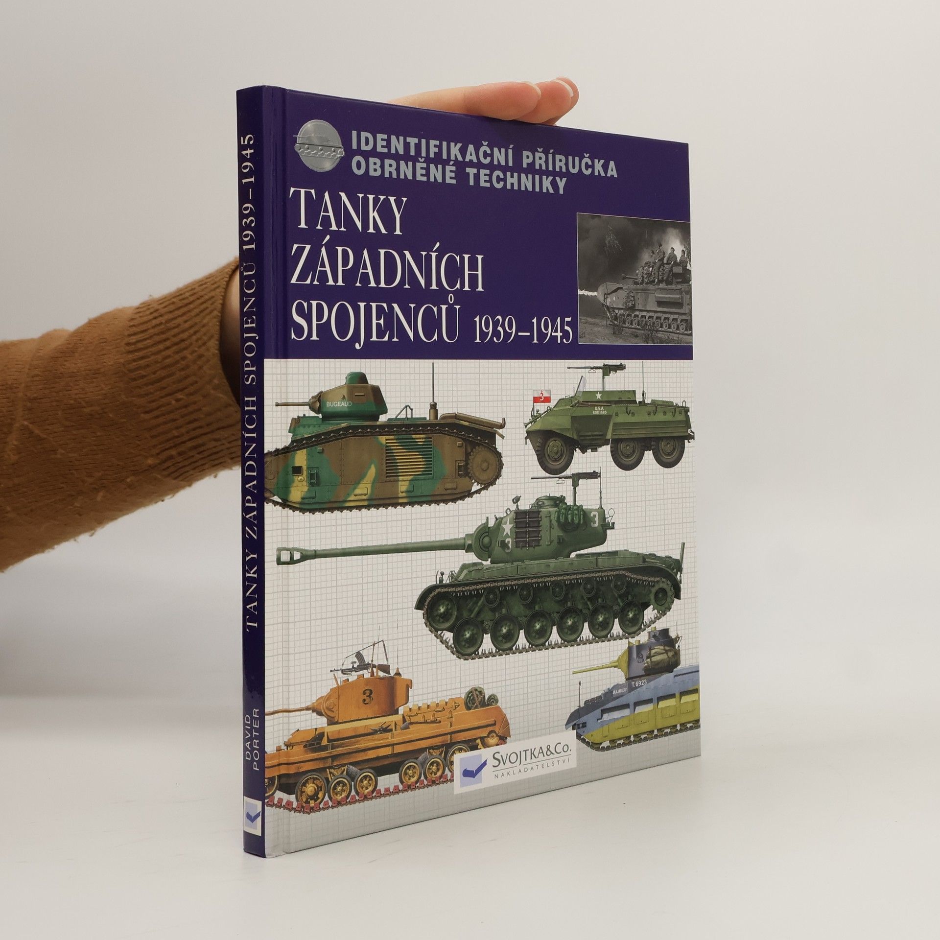 David Porter Tanky západních spojenců 1939-1945 : identifikační příručka obrněné techniky