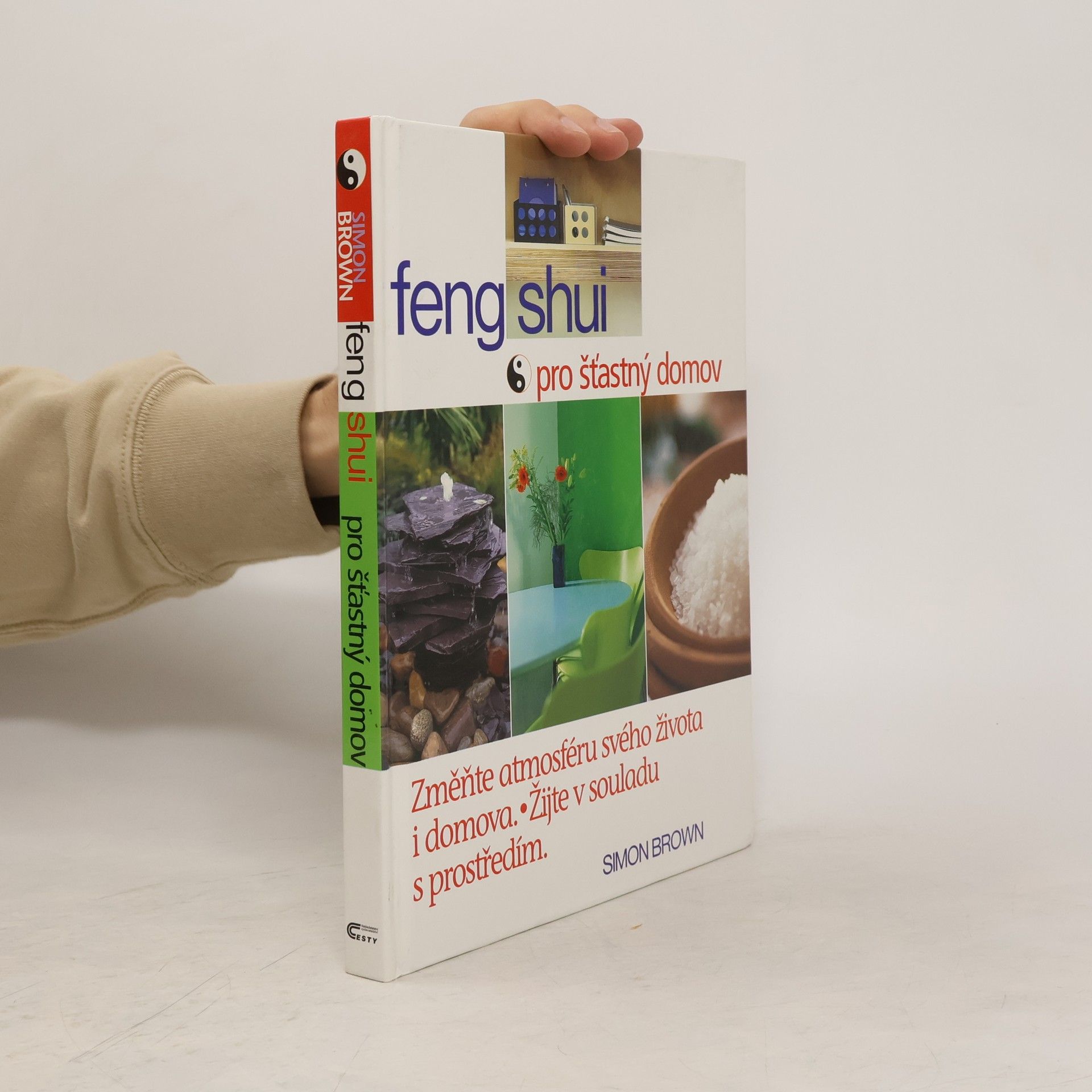 Simon G. Brown Feng shui pro šťastný domov