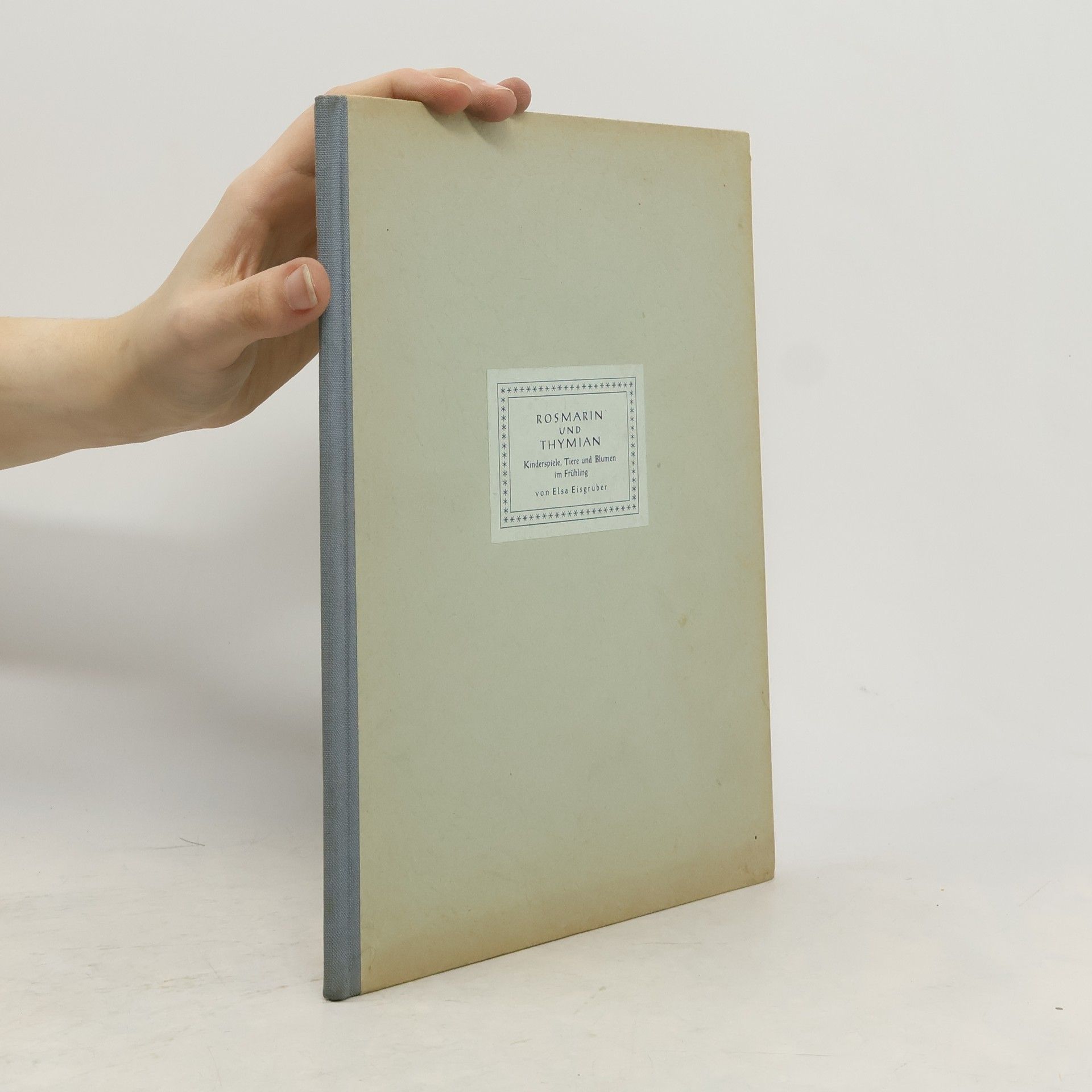 Elsa Eisgruber Rosmarin und Thymian