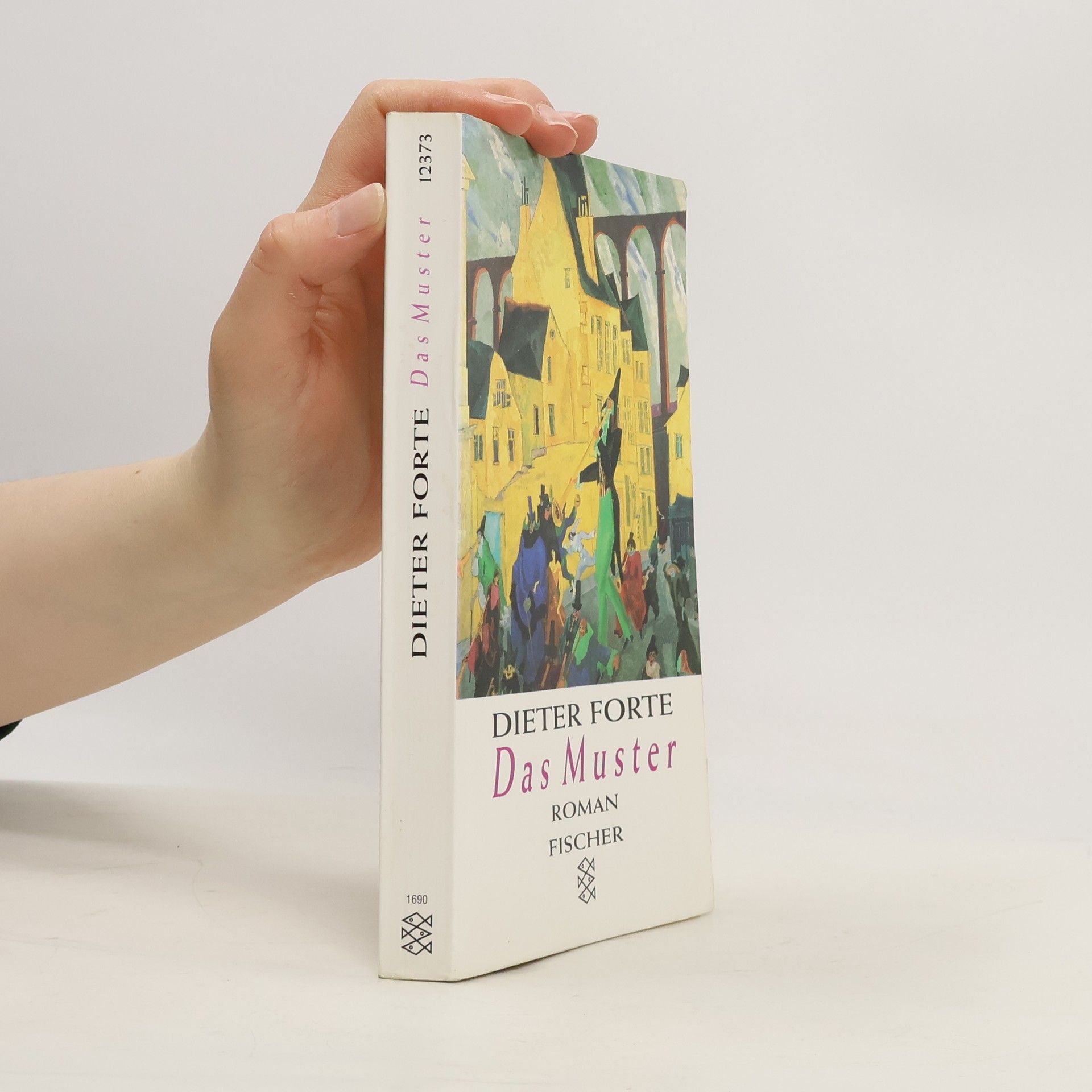 Dieter Forte Das Muster