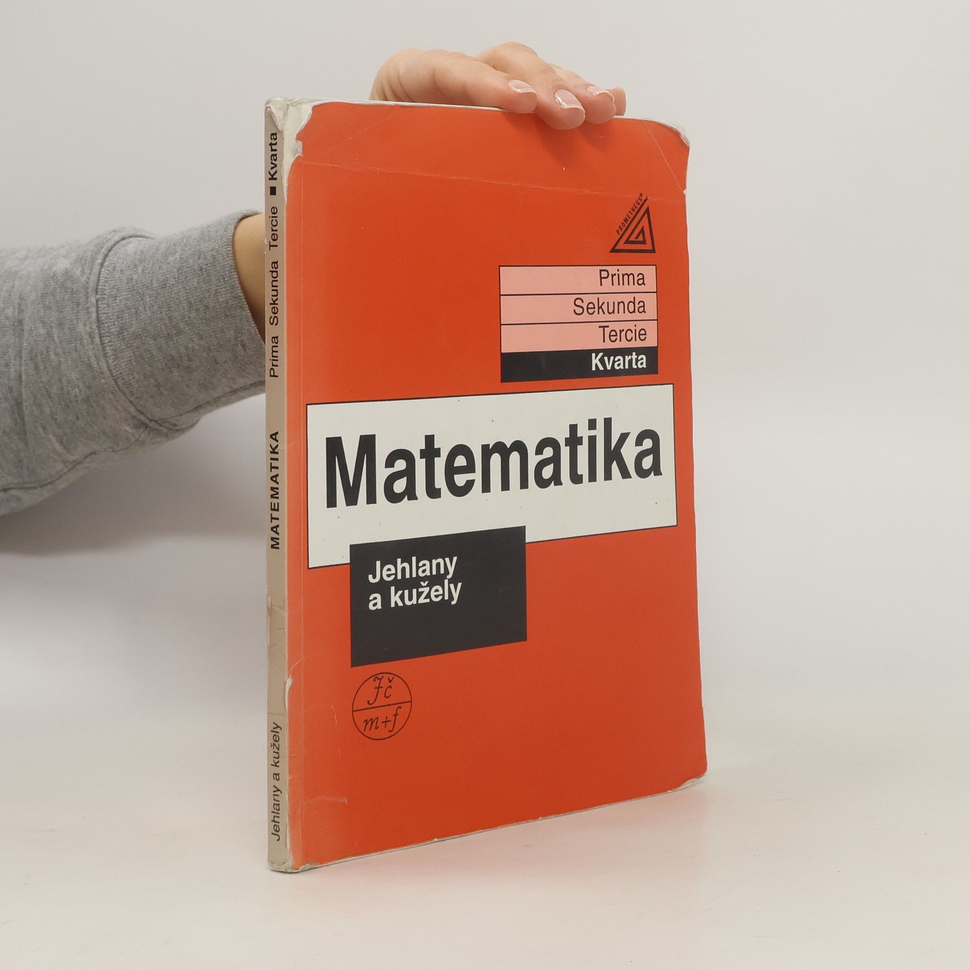 Jiří Herman Matematika: Kvarta. Jehlany a kužely