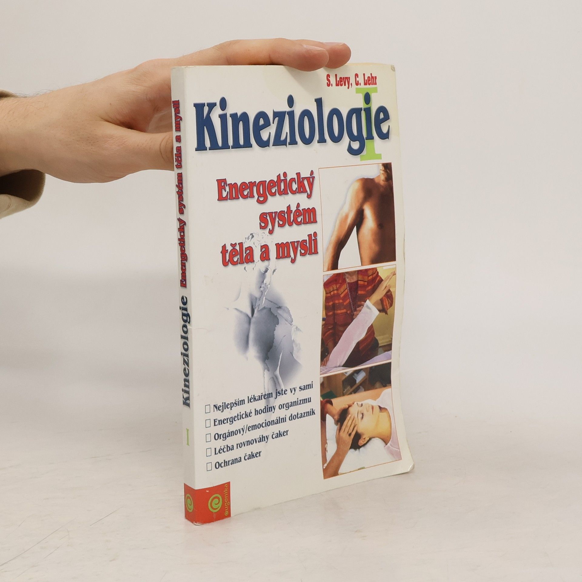 Kineziologie I. Energetický systém těla a mysli