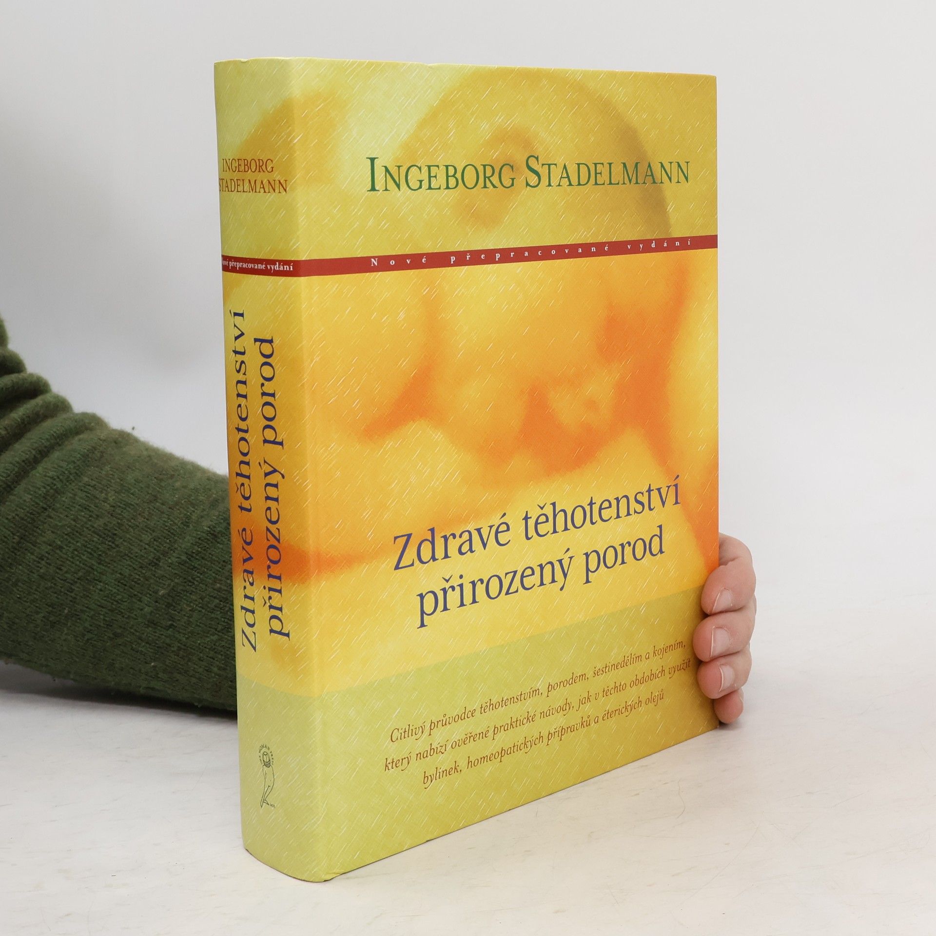 Ingeborg Stadelmann Zdravé těhotenství, přirozený porod