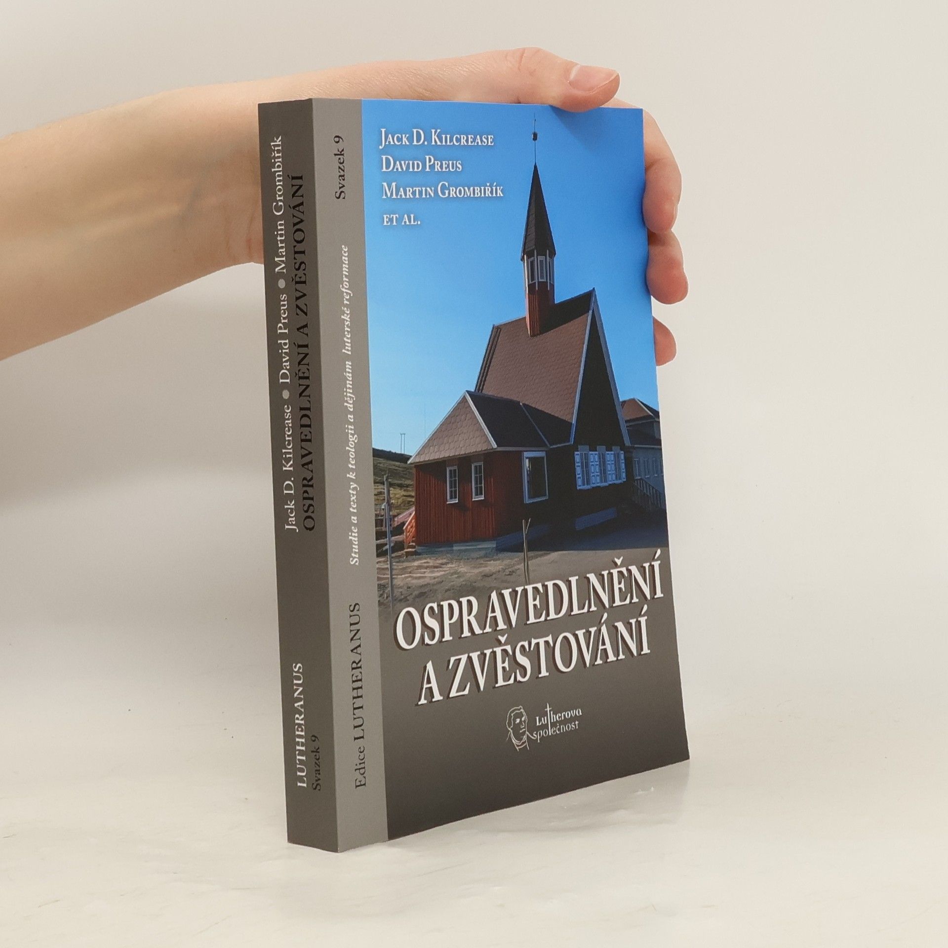 Autorenkollektiv Ospravedlnění a zvěstování