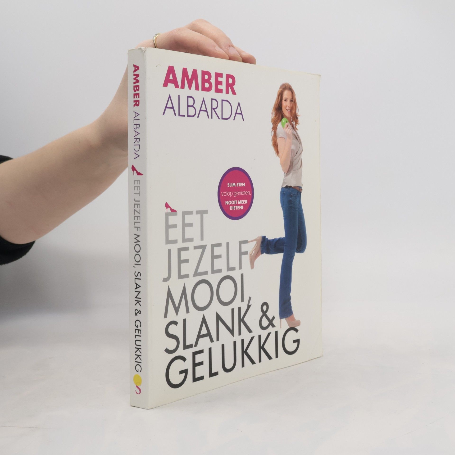 Eet jezelf mooi, slank & gelukkig