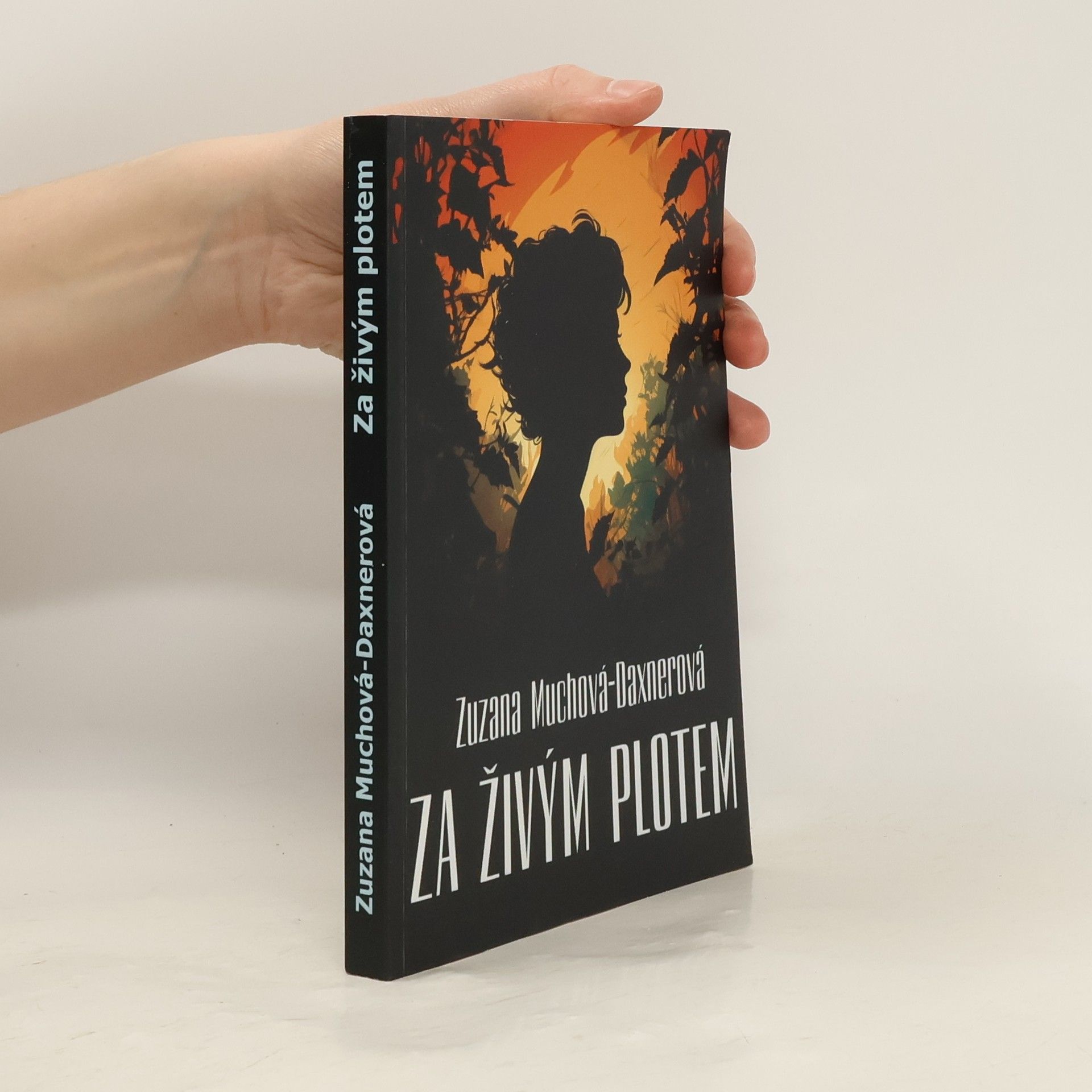 Zuzana Muchová-Daxnerová Za živým plotem