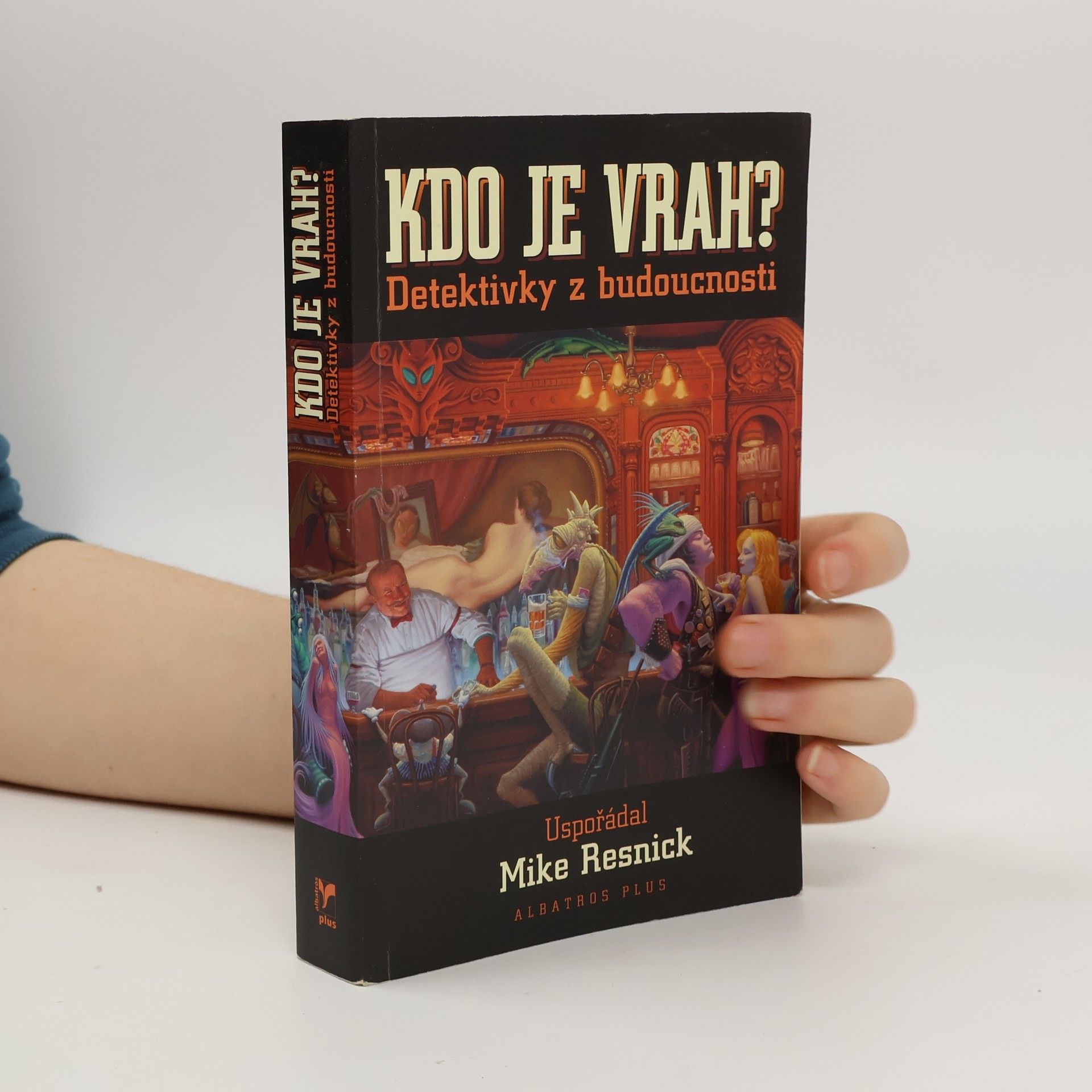 Michael D. Resnick Kdo je vrah? Detektivky z budoucnosti