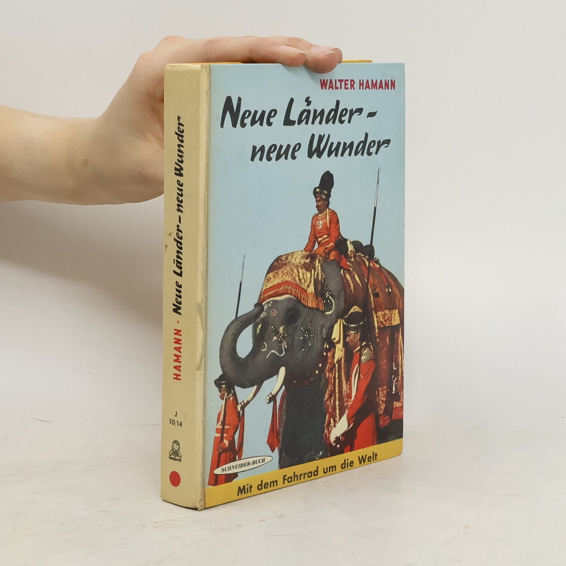 Walter Hamann Neue Länder-neue Wunder