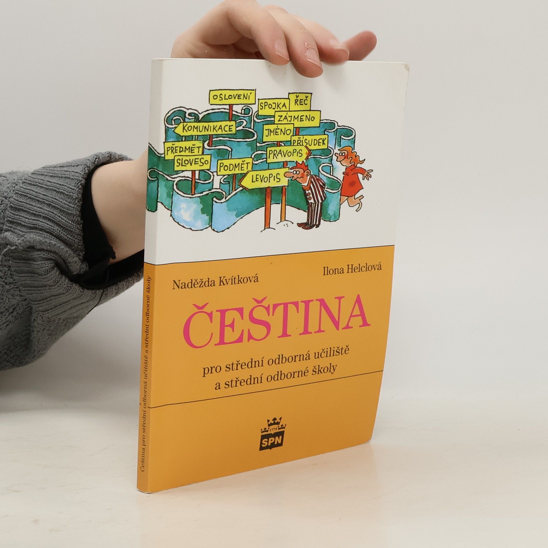 Ilona Helclová Čeština pro střední odborná učiliště a střední odborné školy
