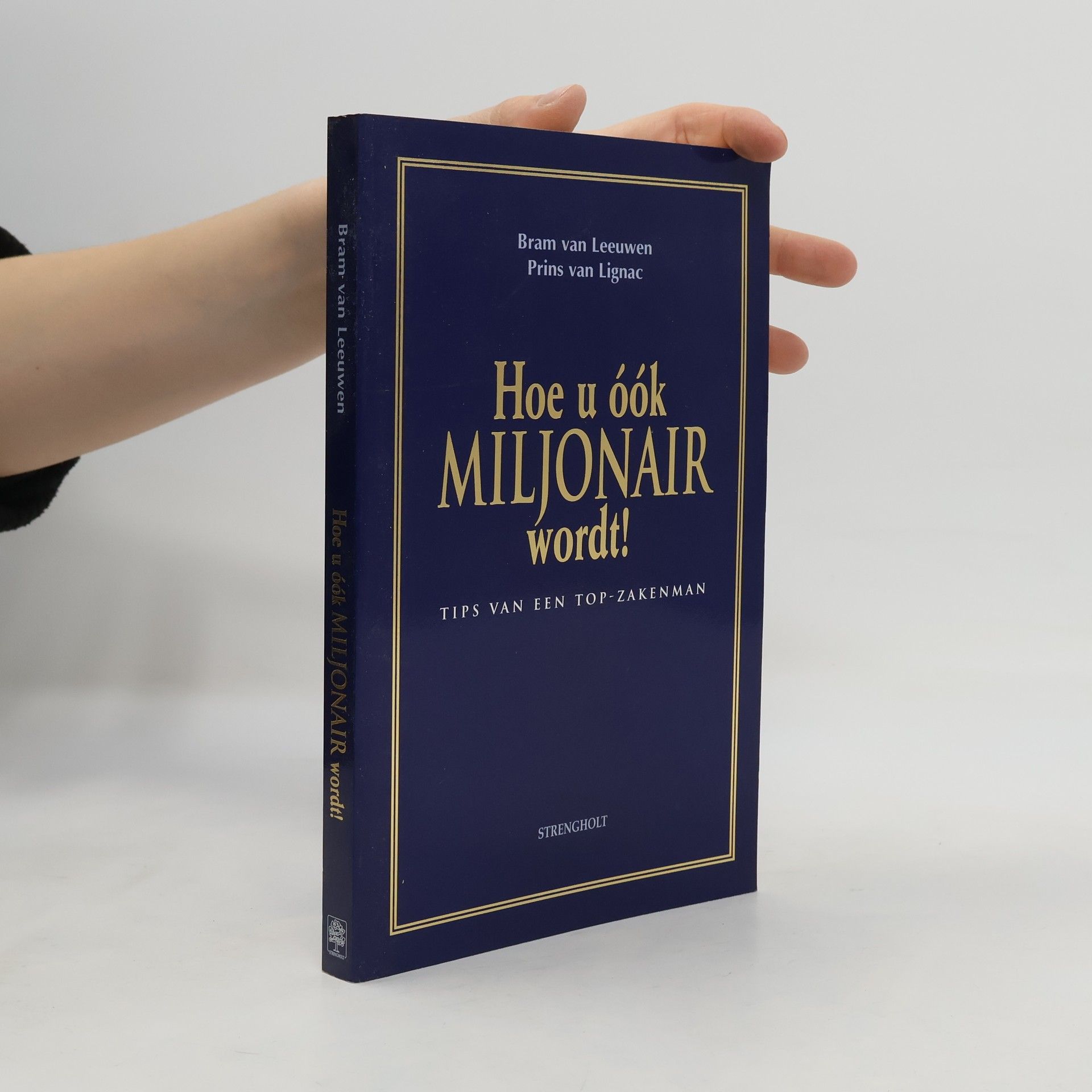 Hoe u óók miljonair wordt!