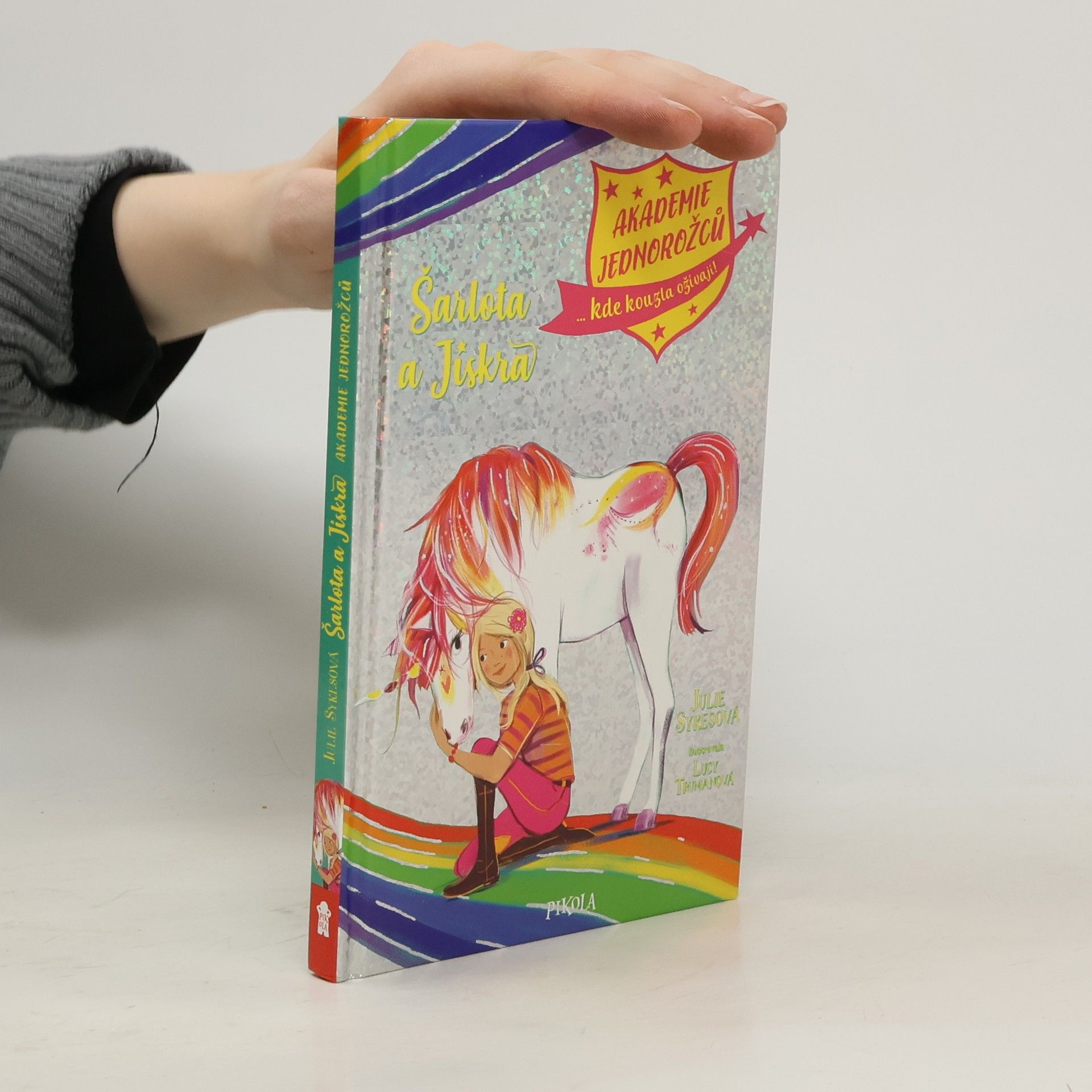Julie Sykes Akademie jednorožců. Šarlota a Jiskra