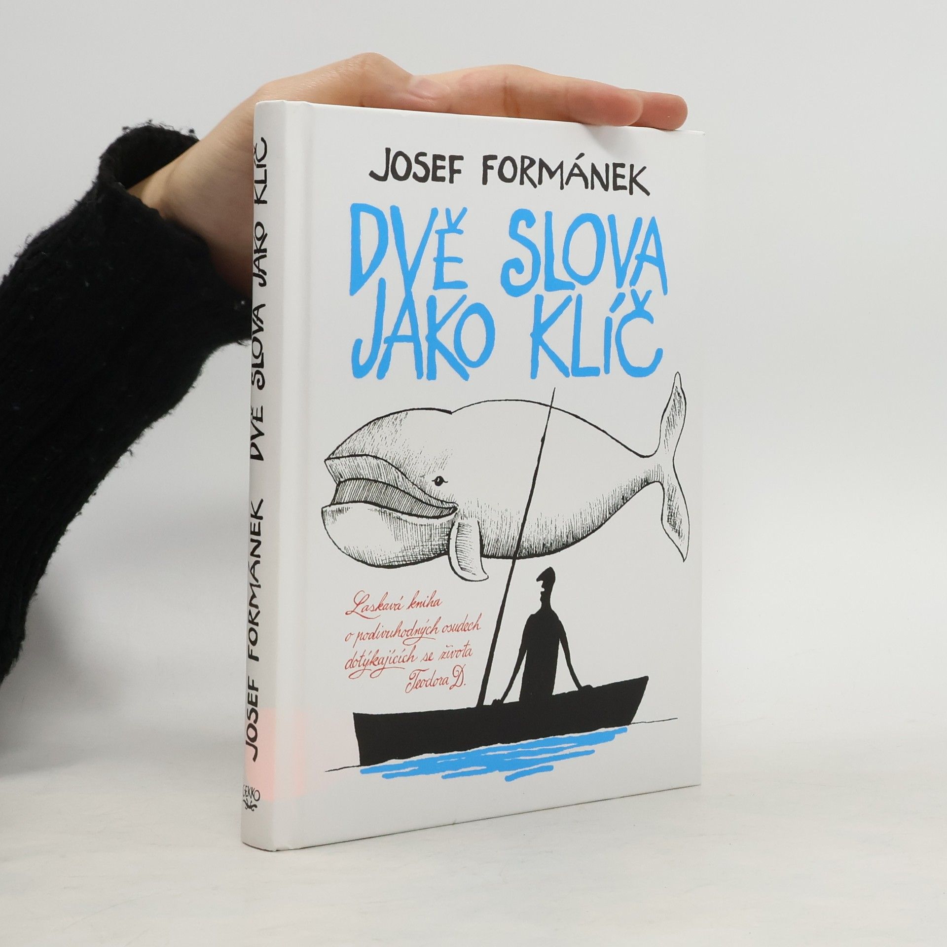 Josef Formánek Dvě slova jako klíč
