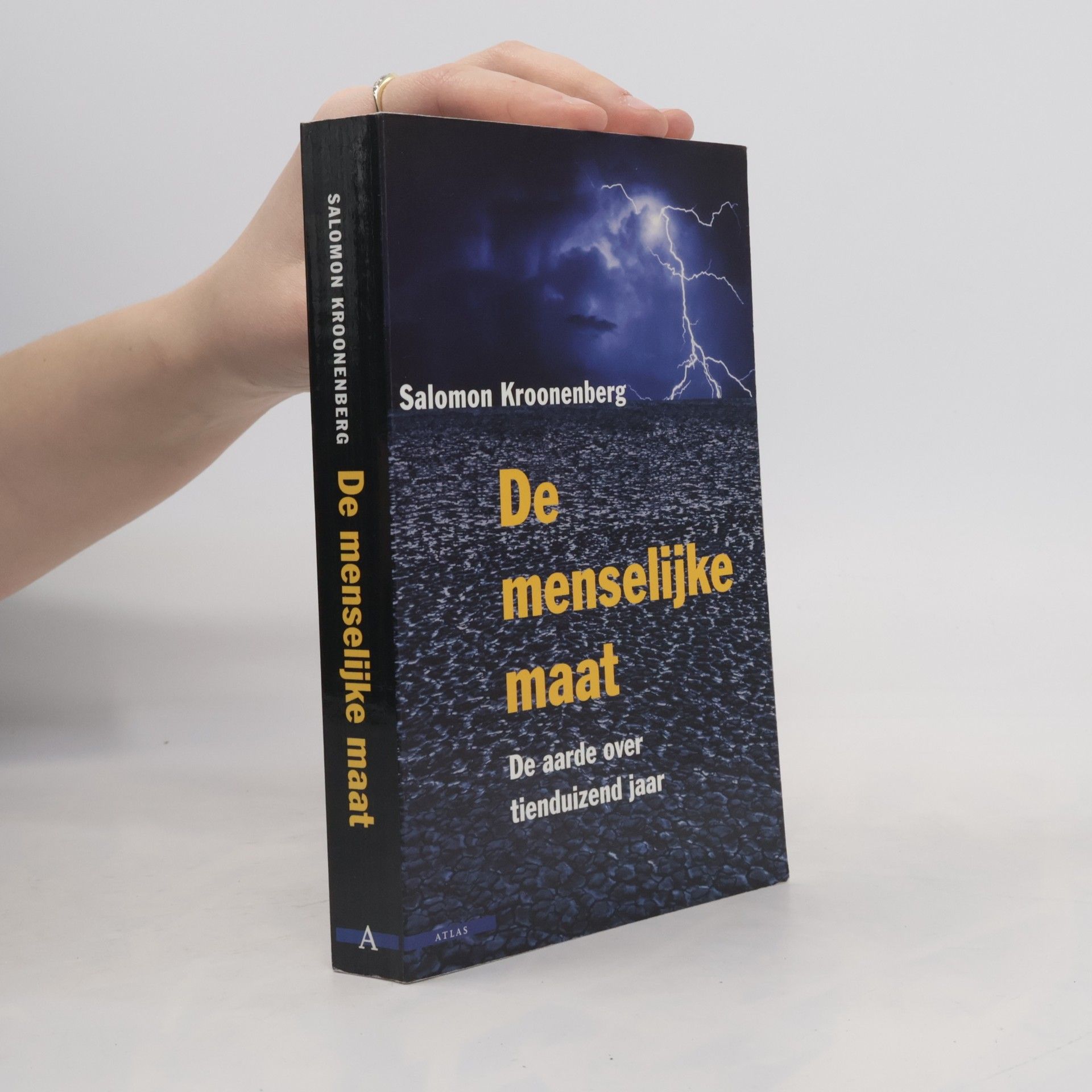 Salomon Bernard Kroonenberg De menselijke maat. De aarde over tienduizend jaar