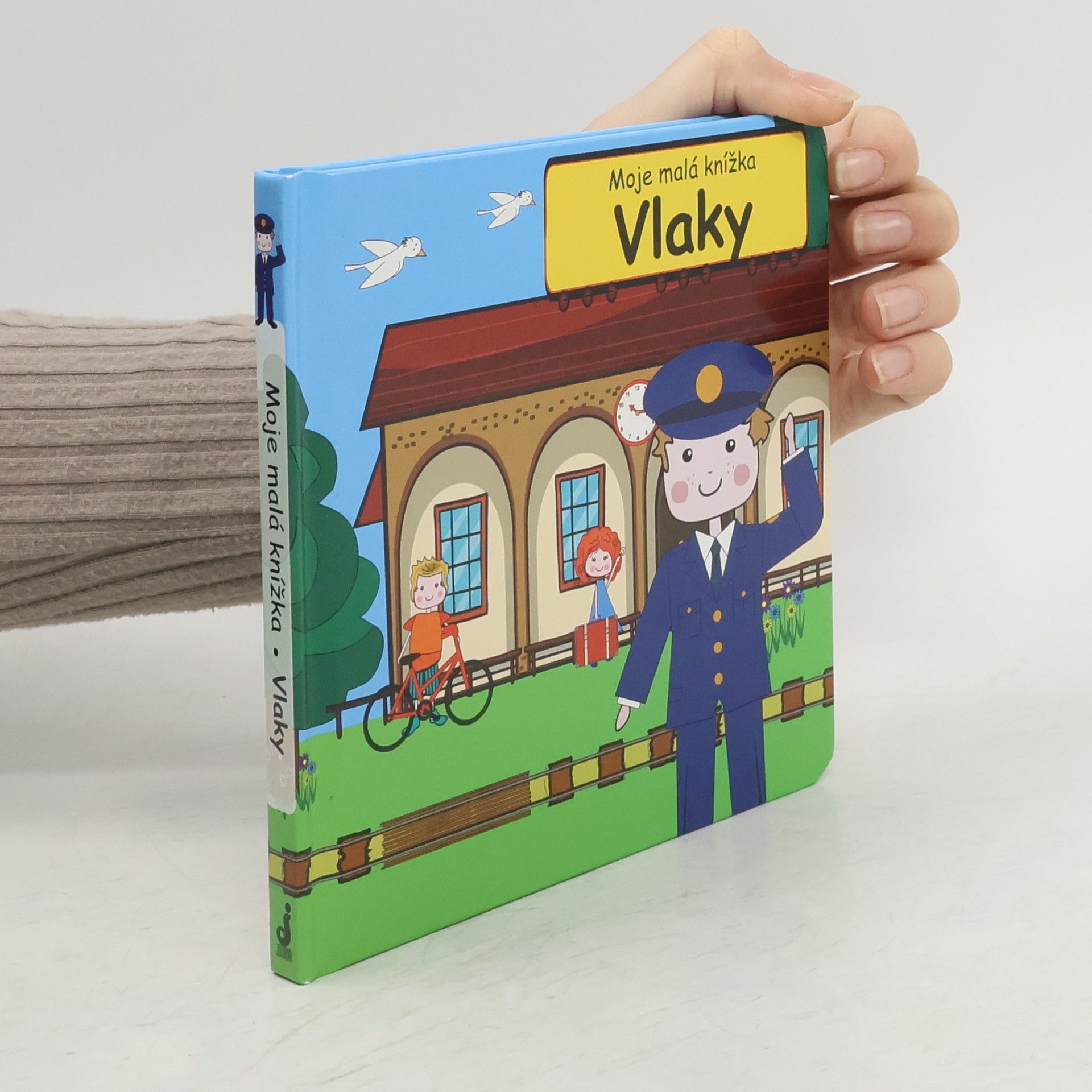 Moje malá knížka. Vlaky