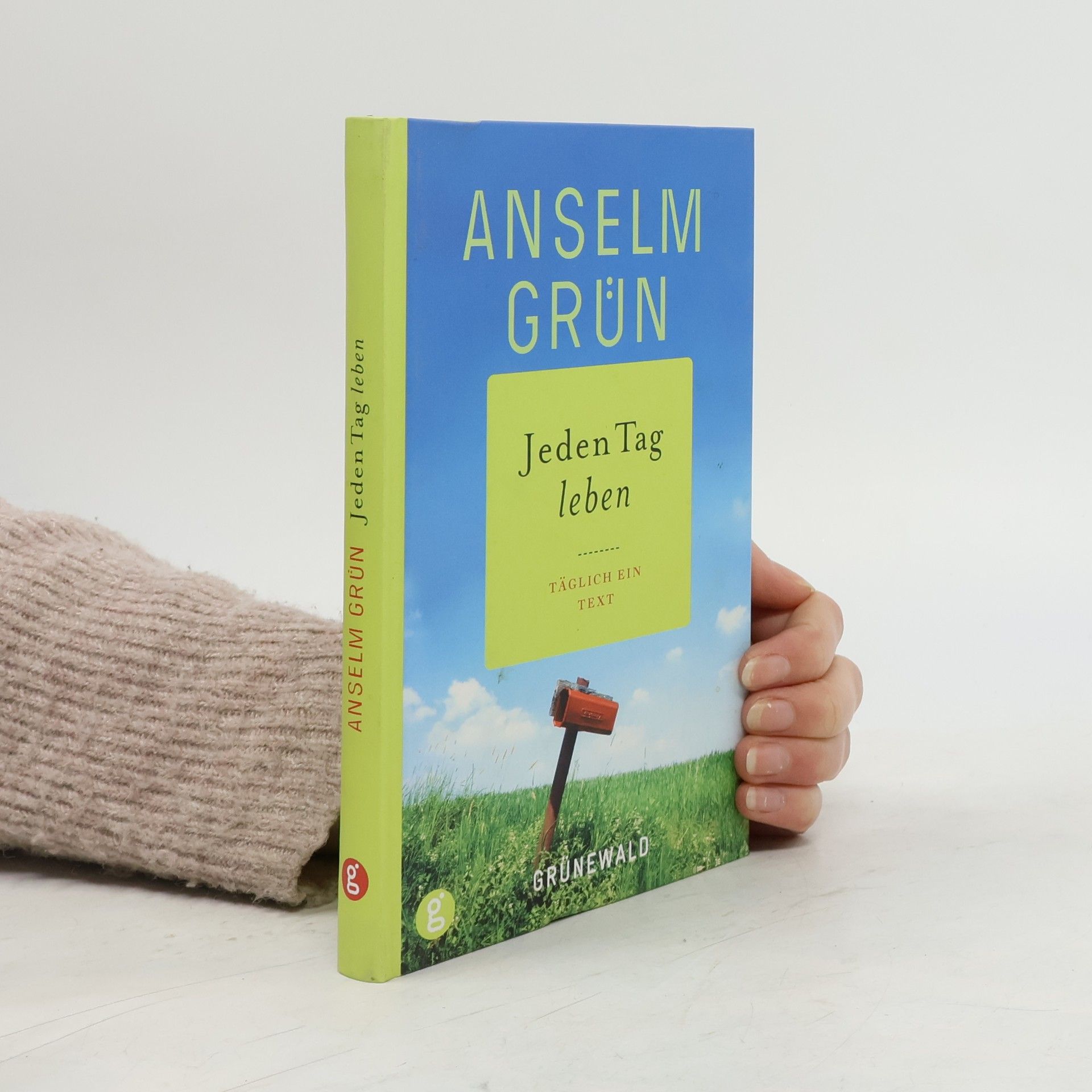 Anselm Grün Jeden Tag leben